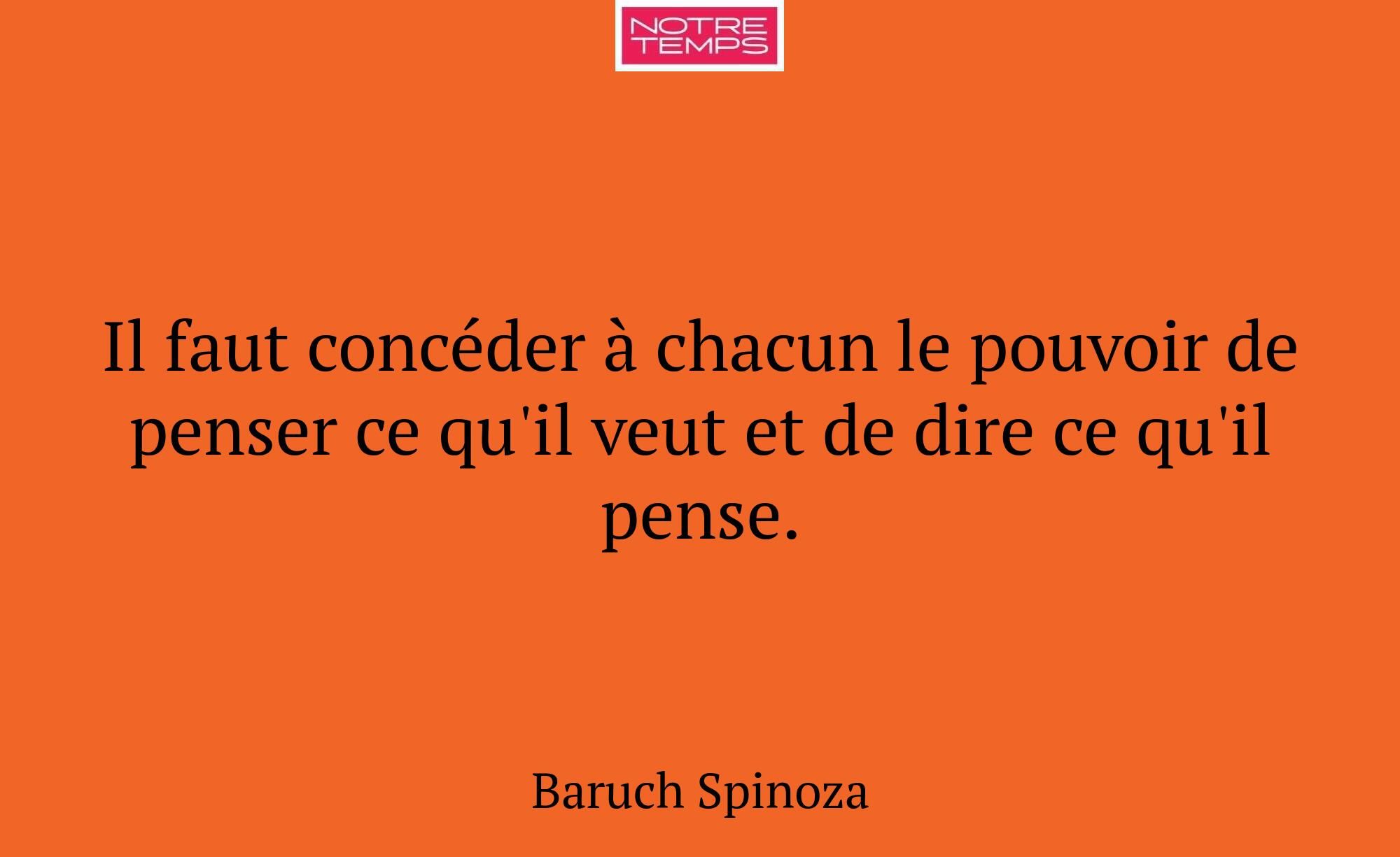 Il faut concéder à chacun le pouvoir de penser ce...