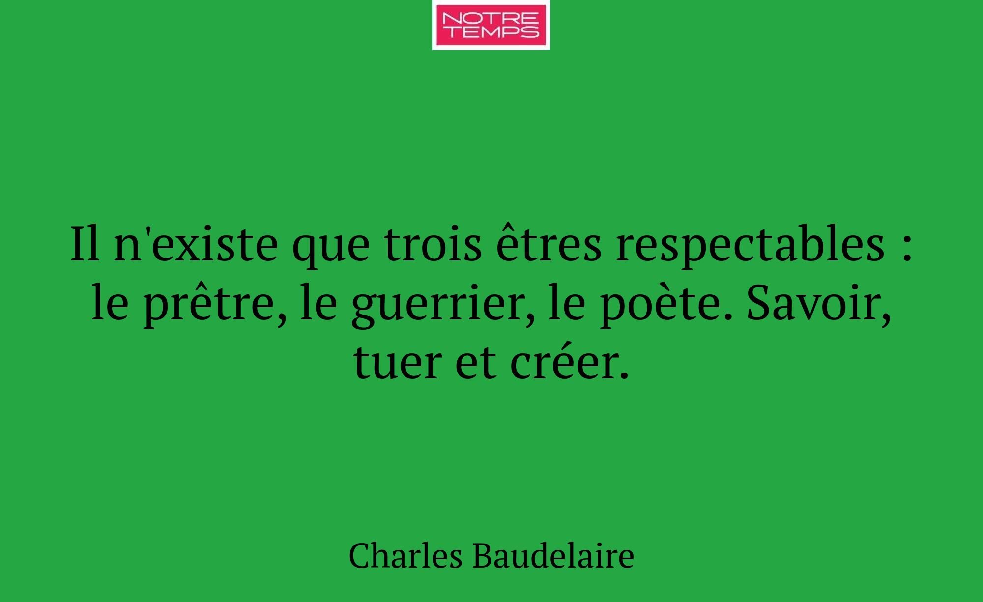 Il n'existe que trois êtres respectables : le prêt...