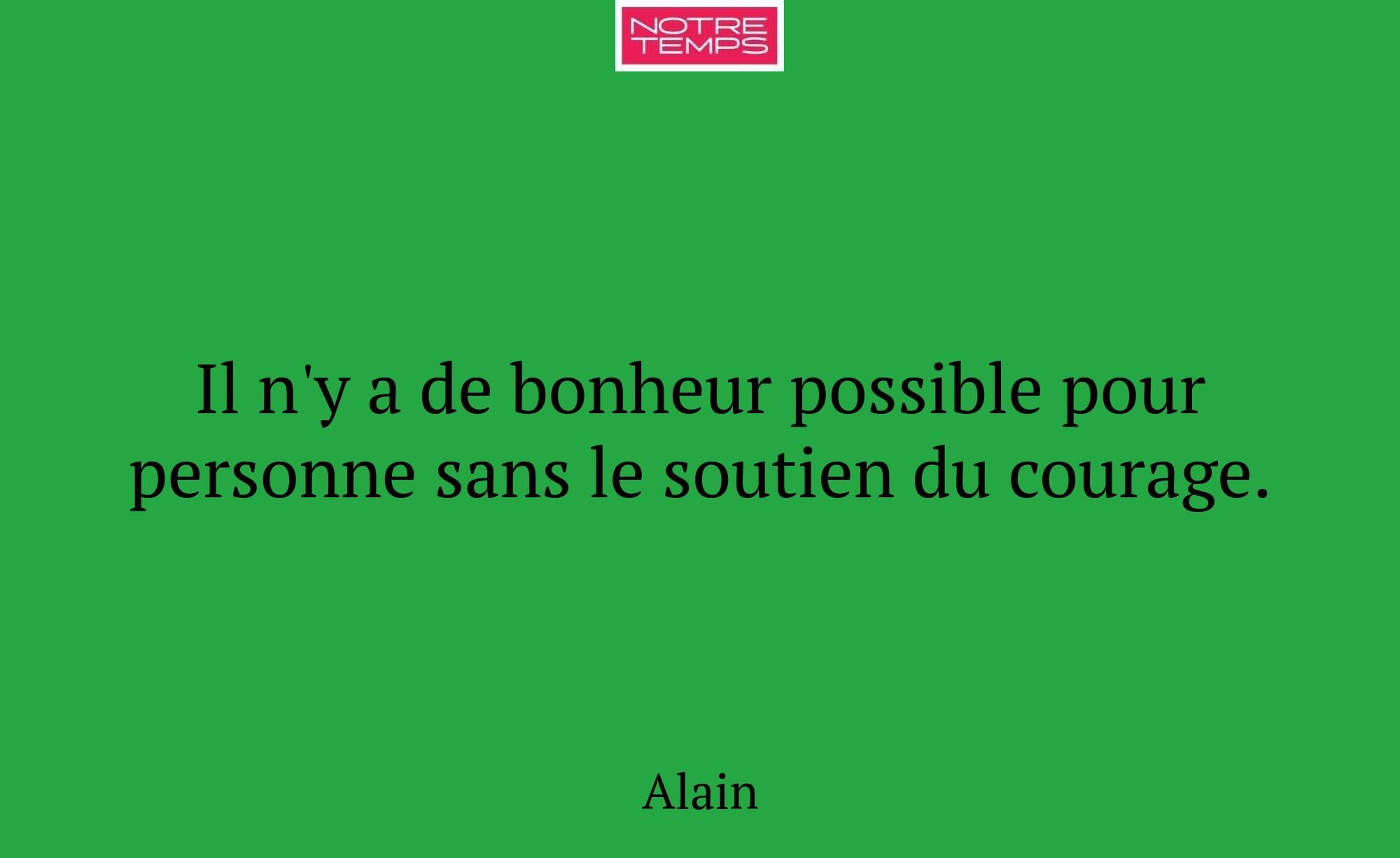 Il n'y a de bonheur possible pour personne sans le...