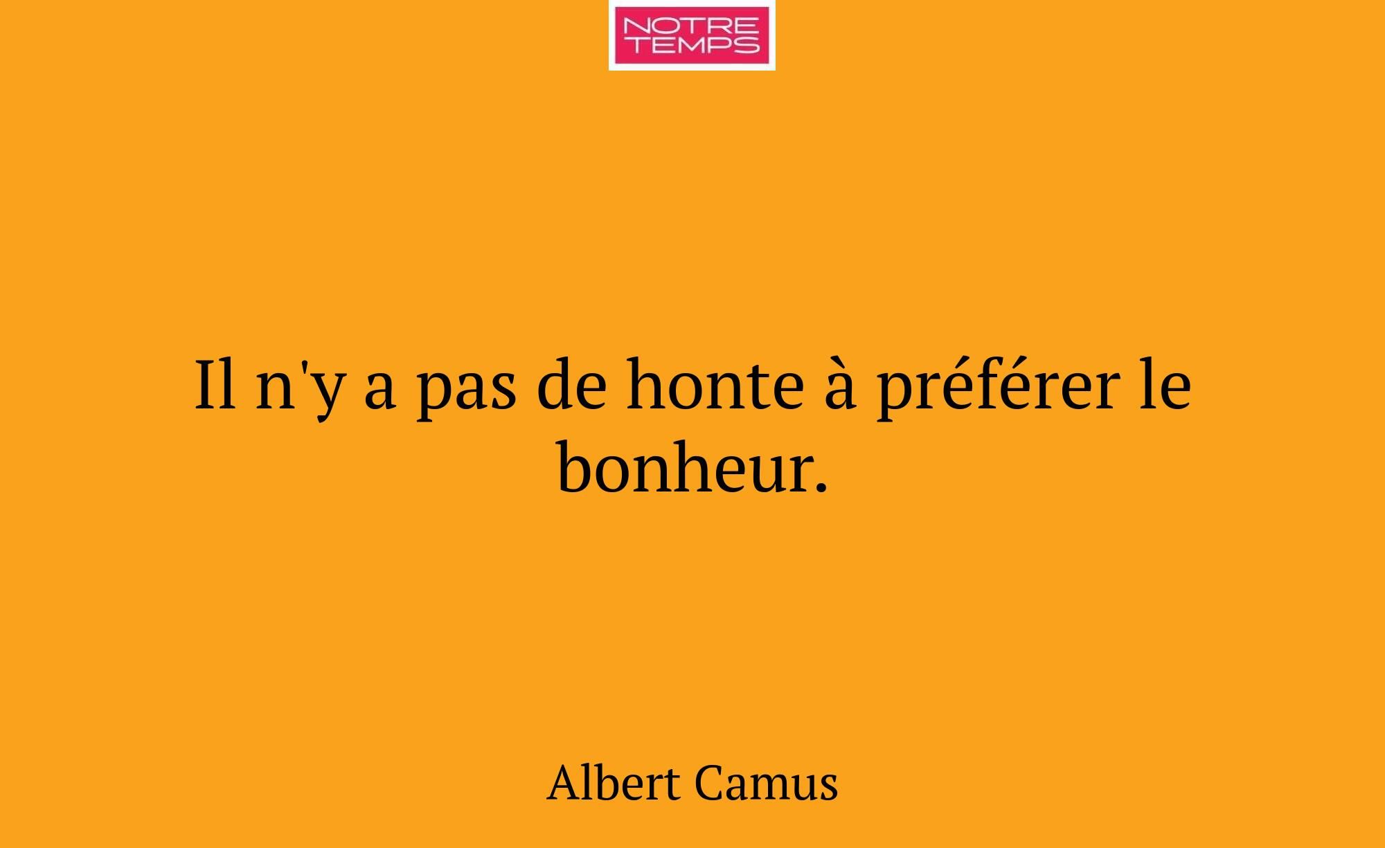 Il n'y a pas de honte à préférer le bonheur.
