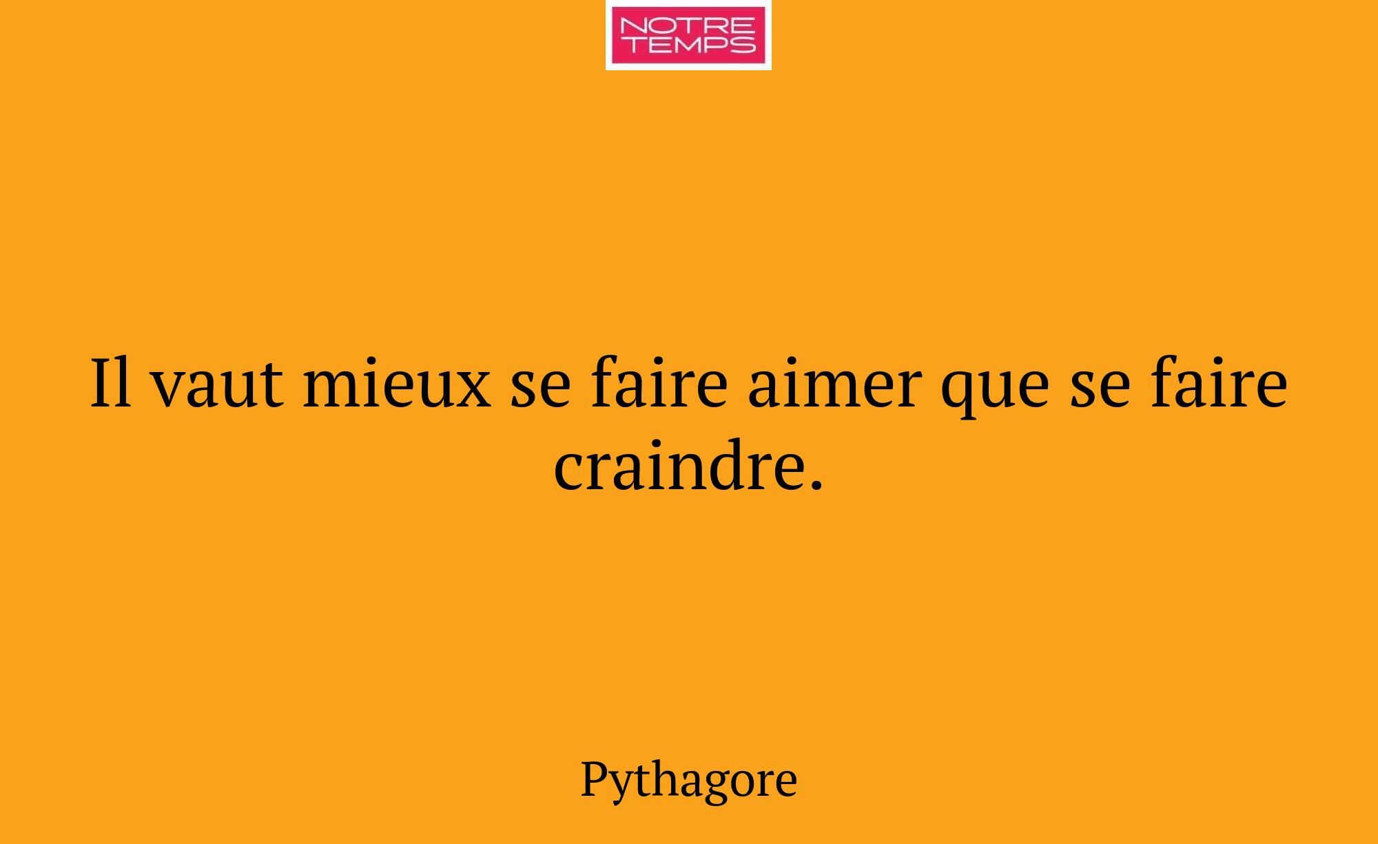 Il vaut mieux se faire aimer que se faire craindre...