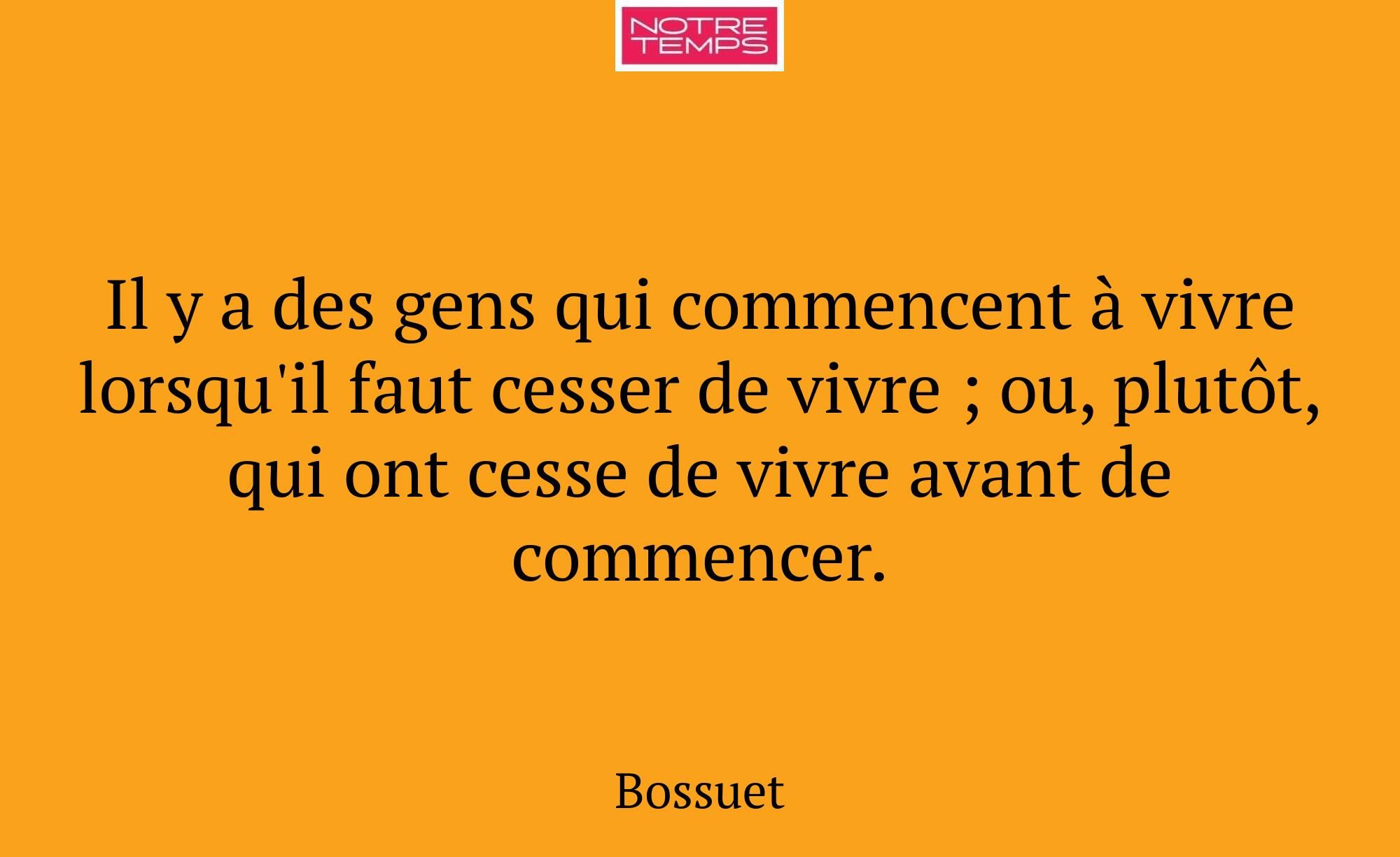 Il y a des gens qui commencent à vivre lorsqu'il f...