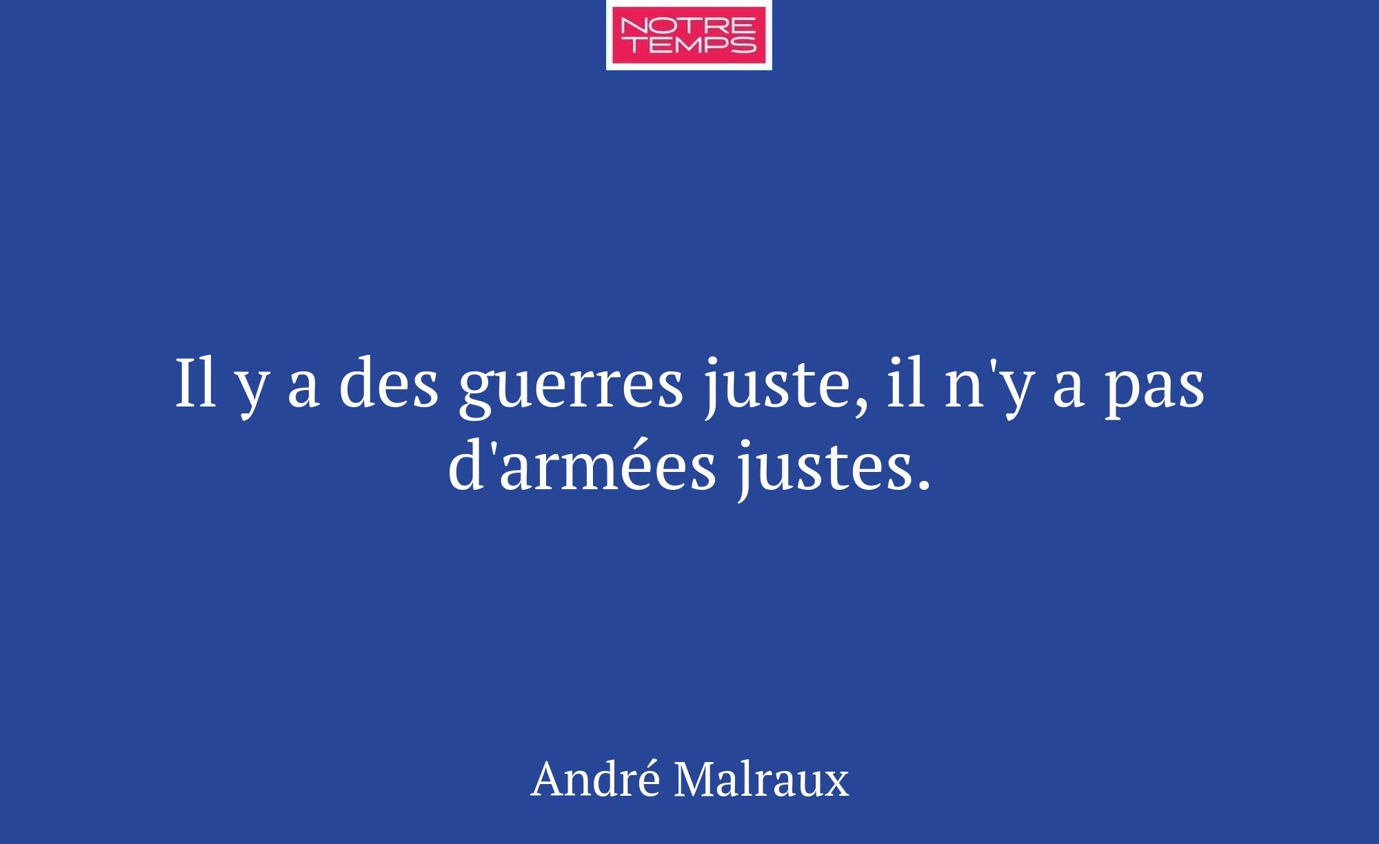 Il y a des guerres juste, il n'y a pas d'armées ju...