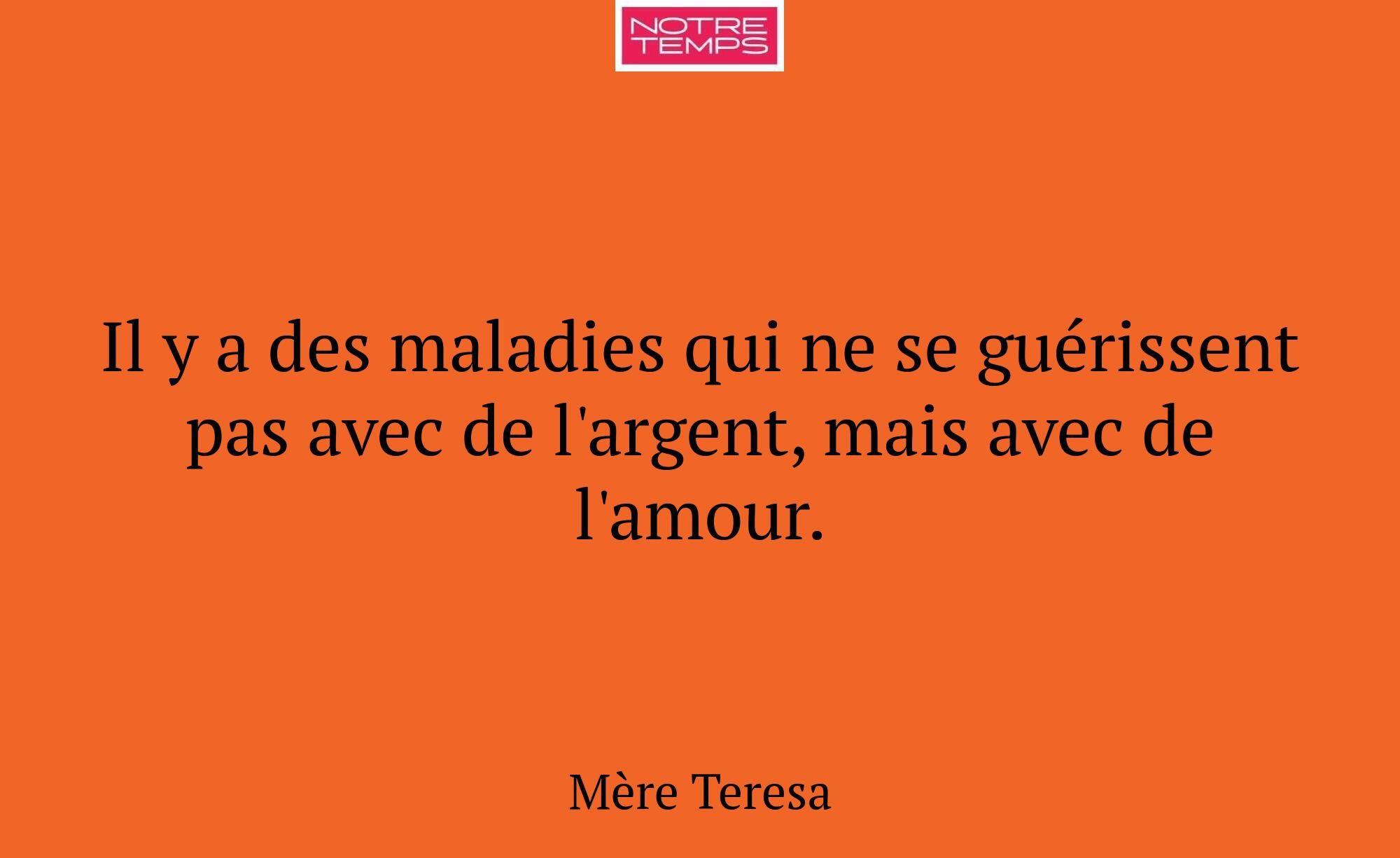 Il y a des maladies qui ne se guérissent pas avec...