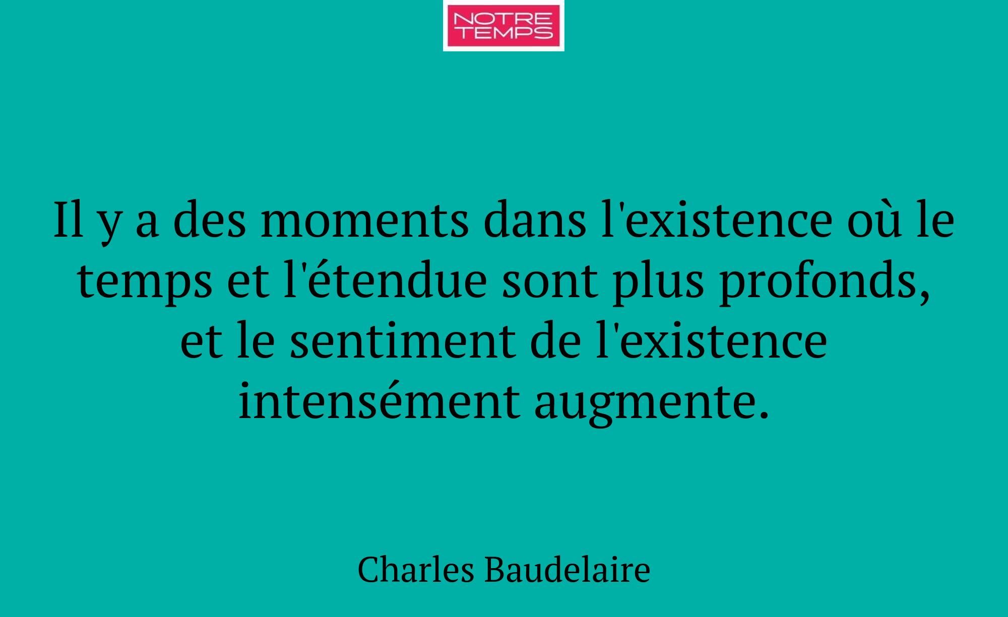 Il y a des moments dans l'existence où le temps et...