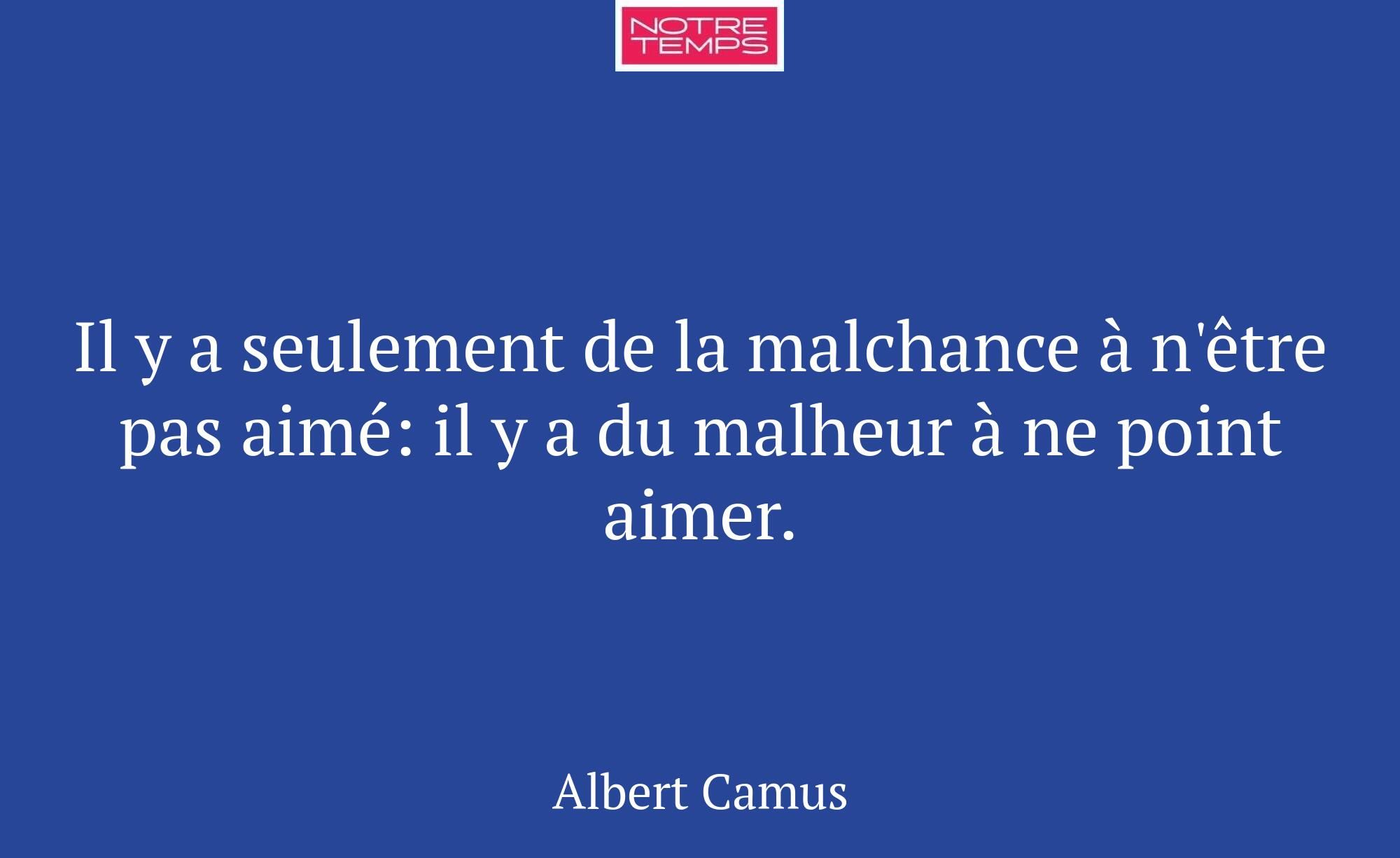 Il y a seulement de la malchance à n'être pas aimé...