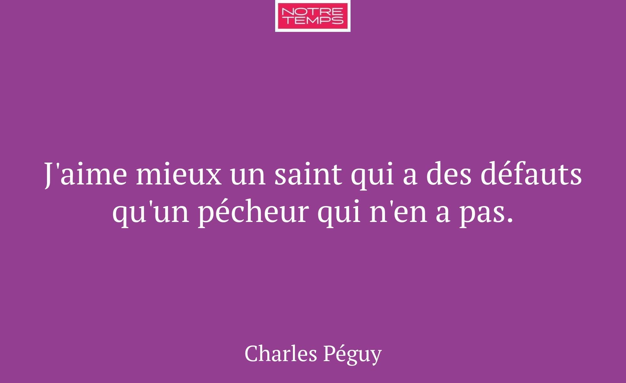 J'aime mieux un saint qui a des défauts qu'un péch...