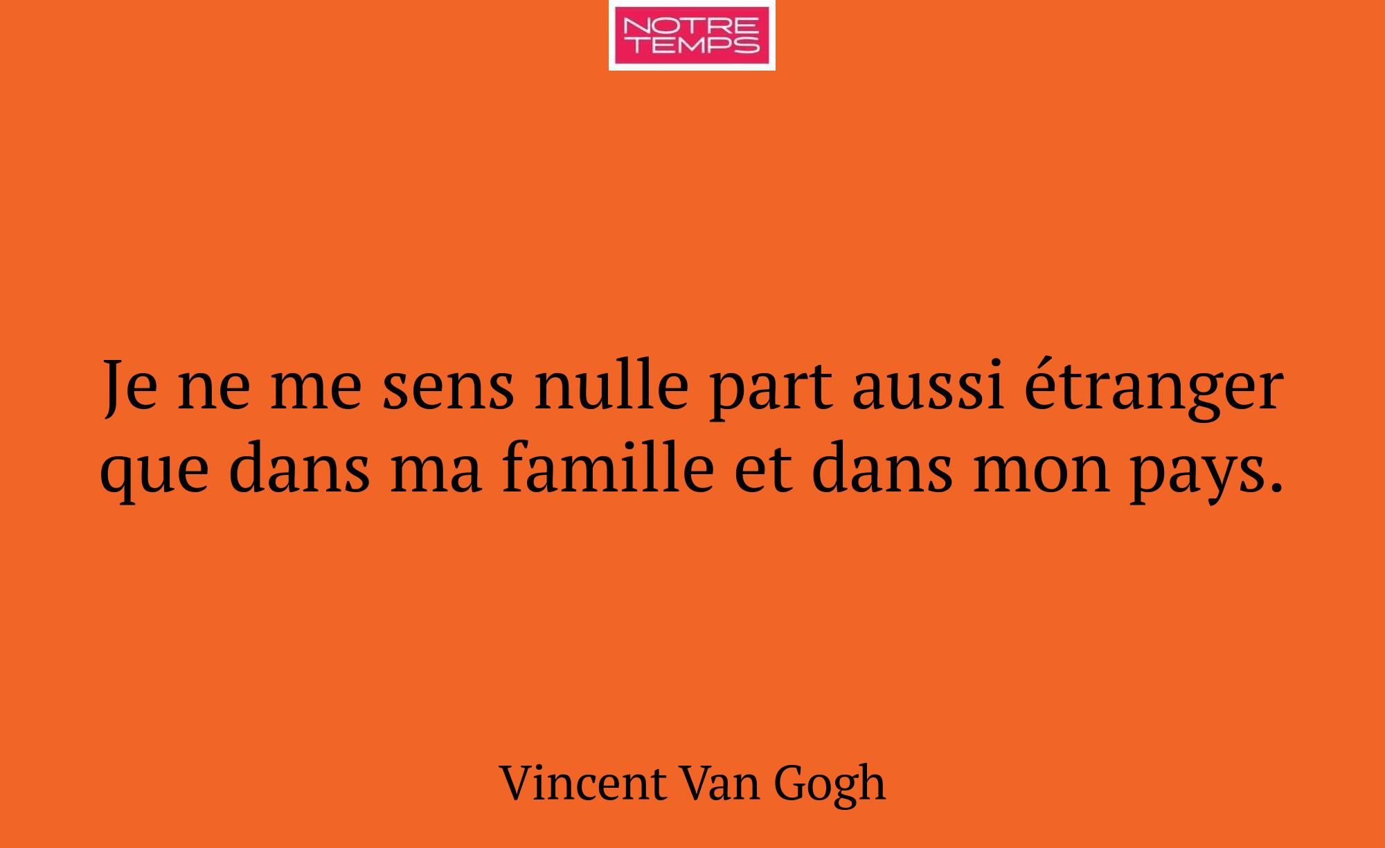 Je ne me sens nulle part aussi étranger que dans m...
