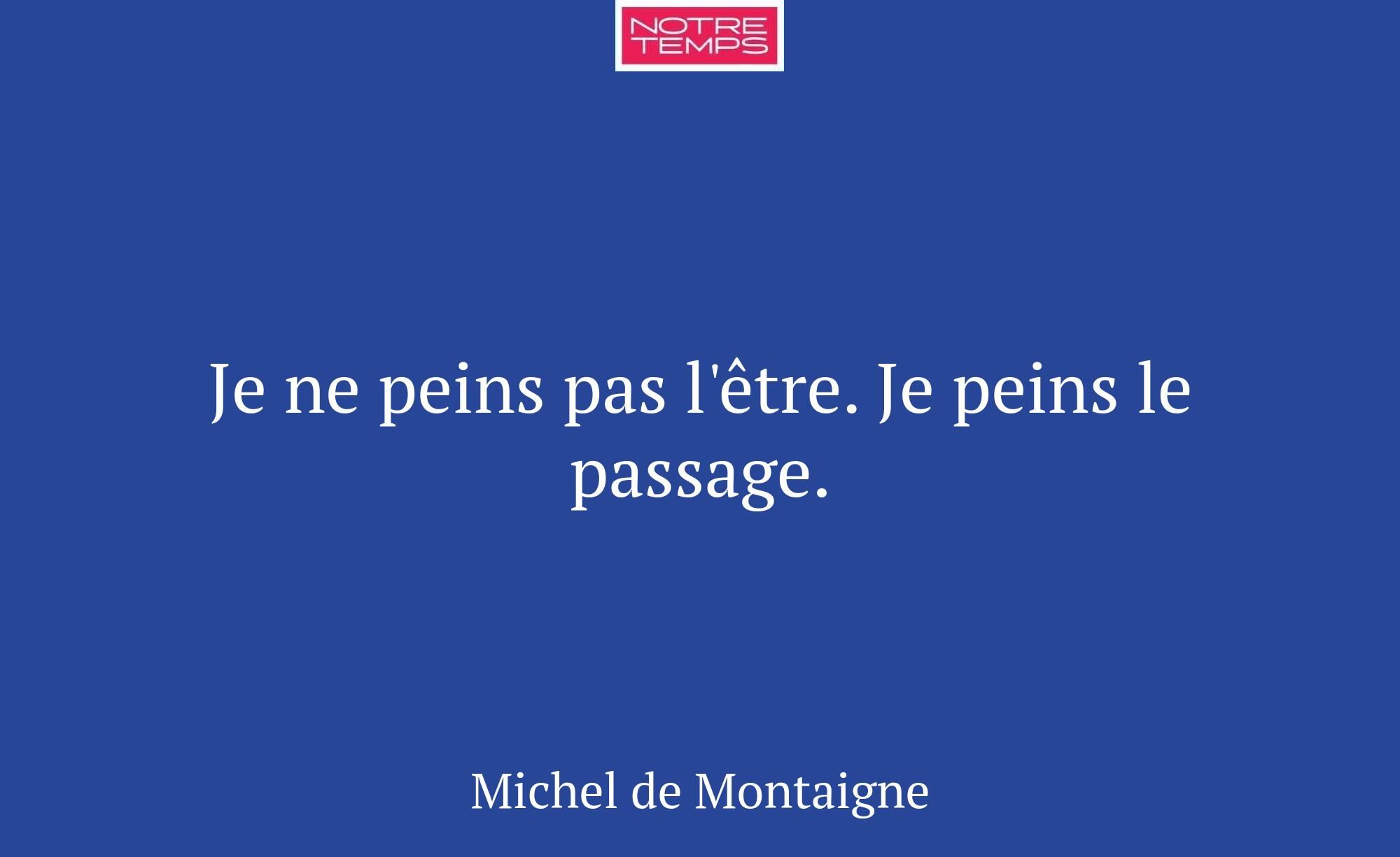 Je ne peins pas l'être. Je peins le passage.
