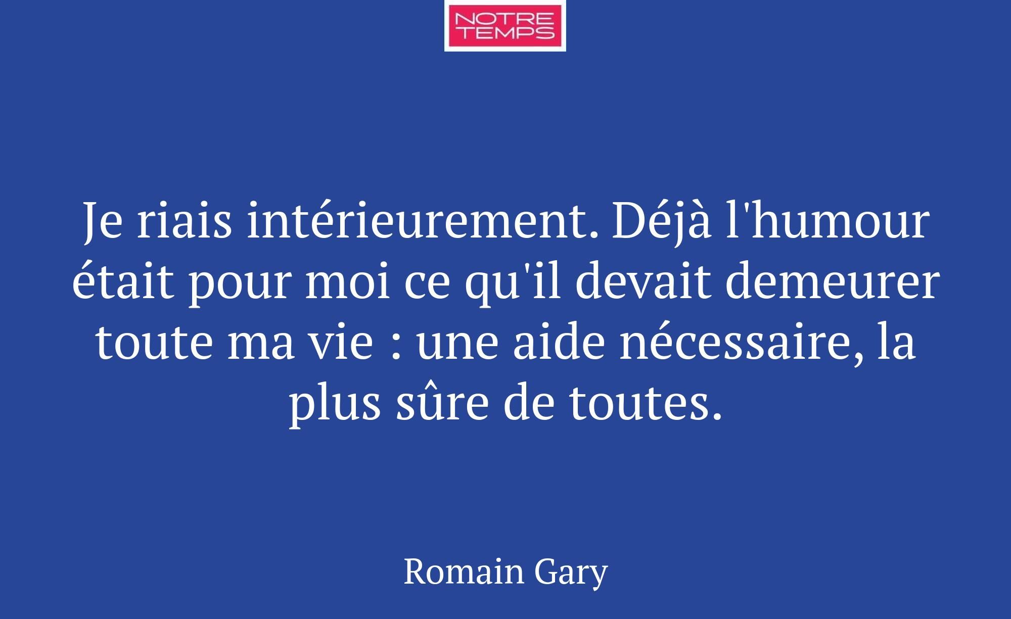 Je riais intérieurement. Déjà l'humour était pour...