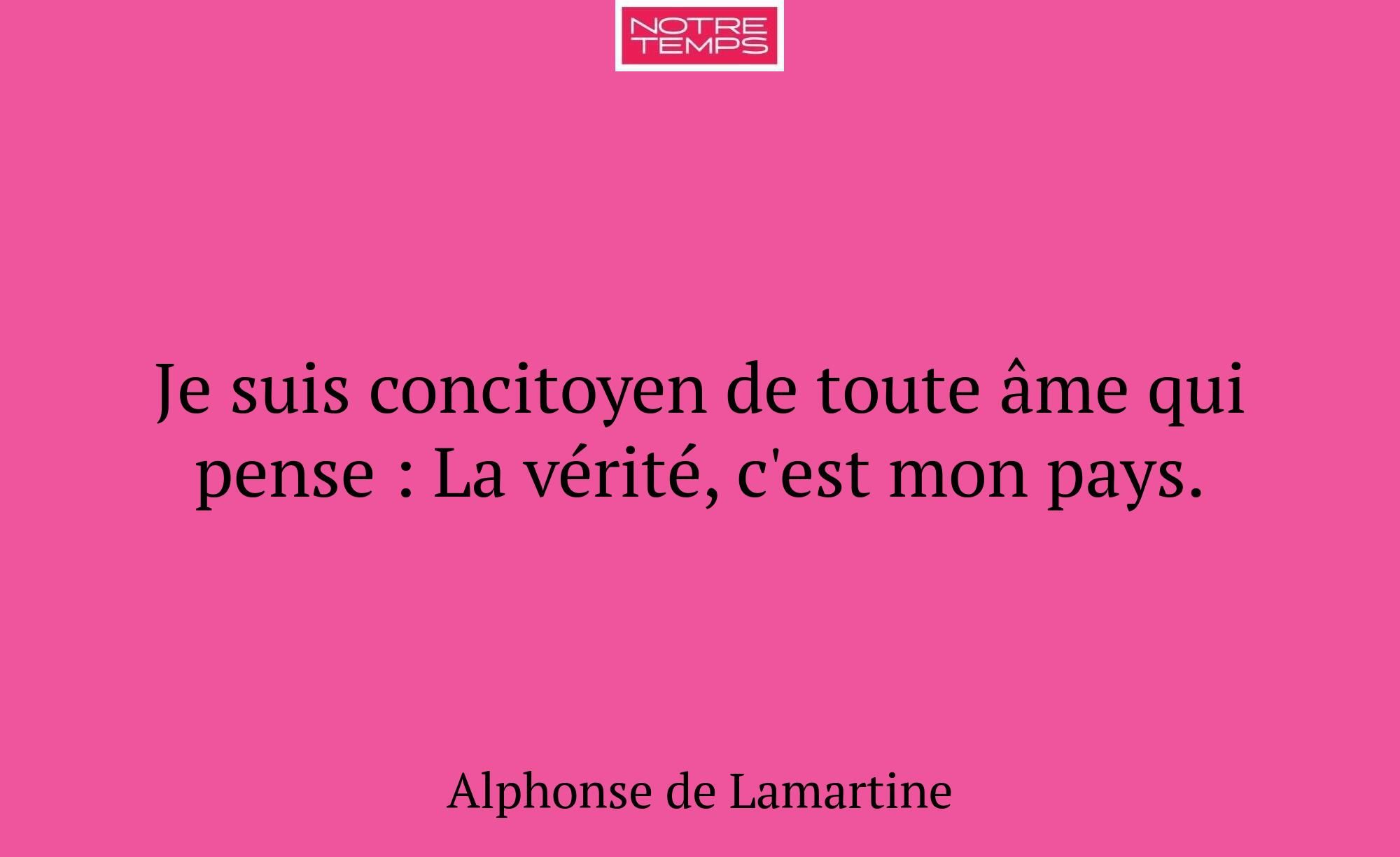 Je suis concitoyen de toute âme qui pense : La vér...