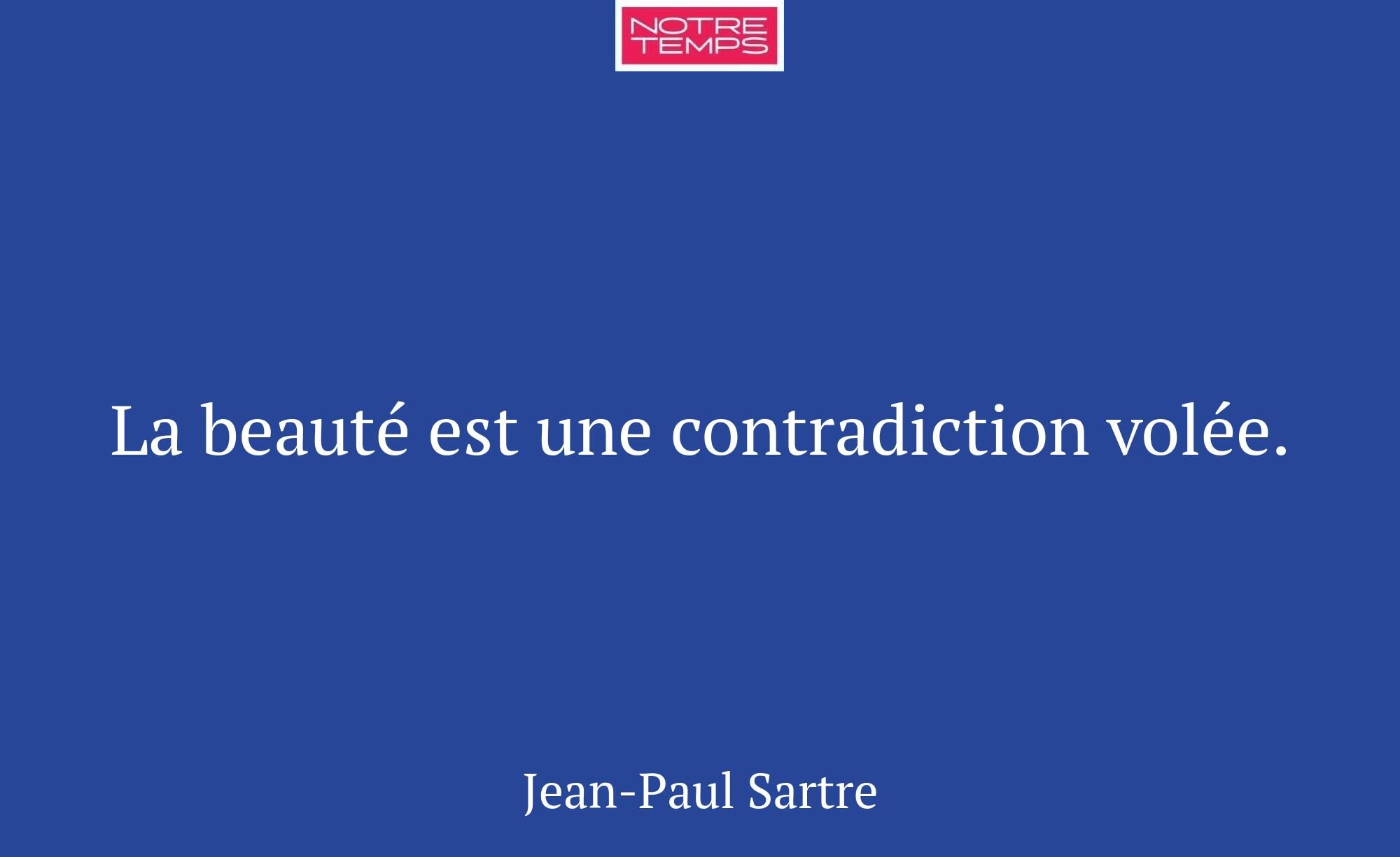 La beauté est une contradiction volée.