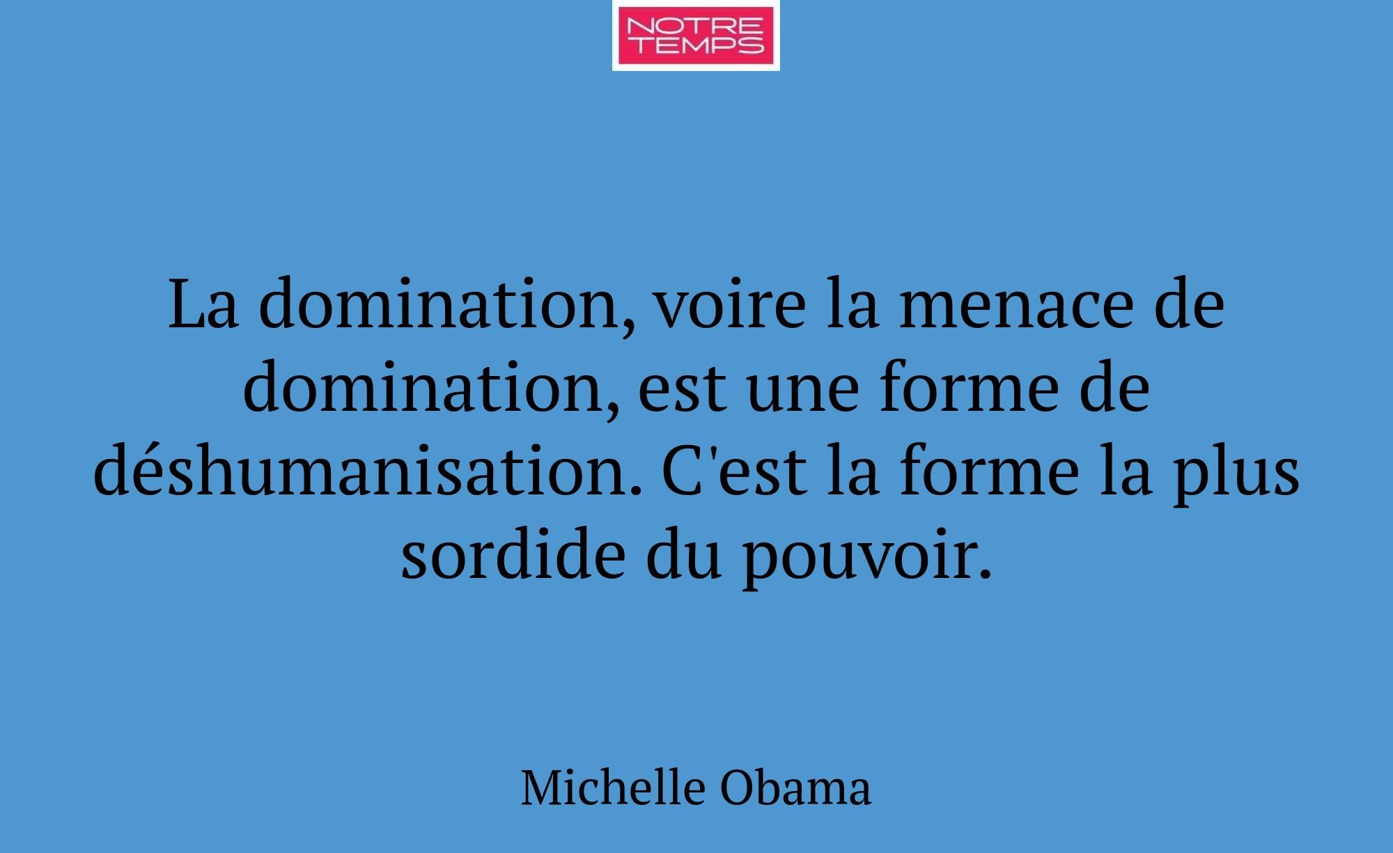 La domination, voire la menace de domination, est...