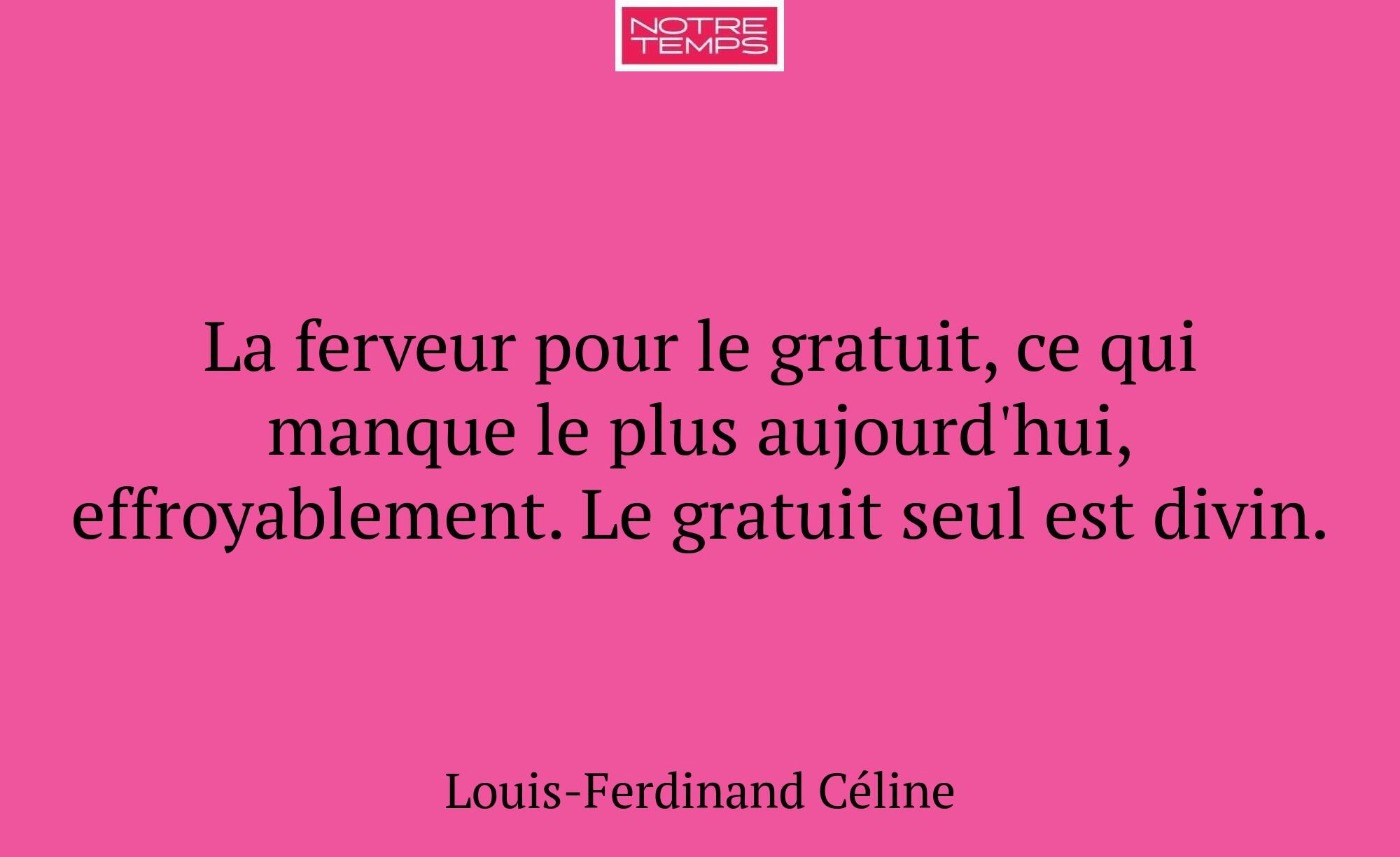 La ferveur pour le gratuit, ce qui manque le plus...