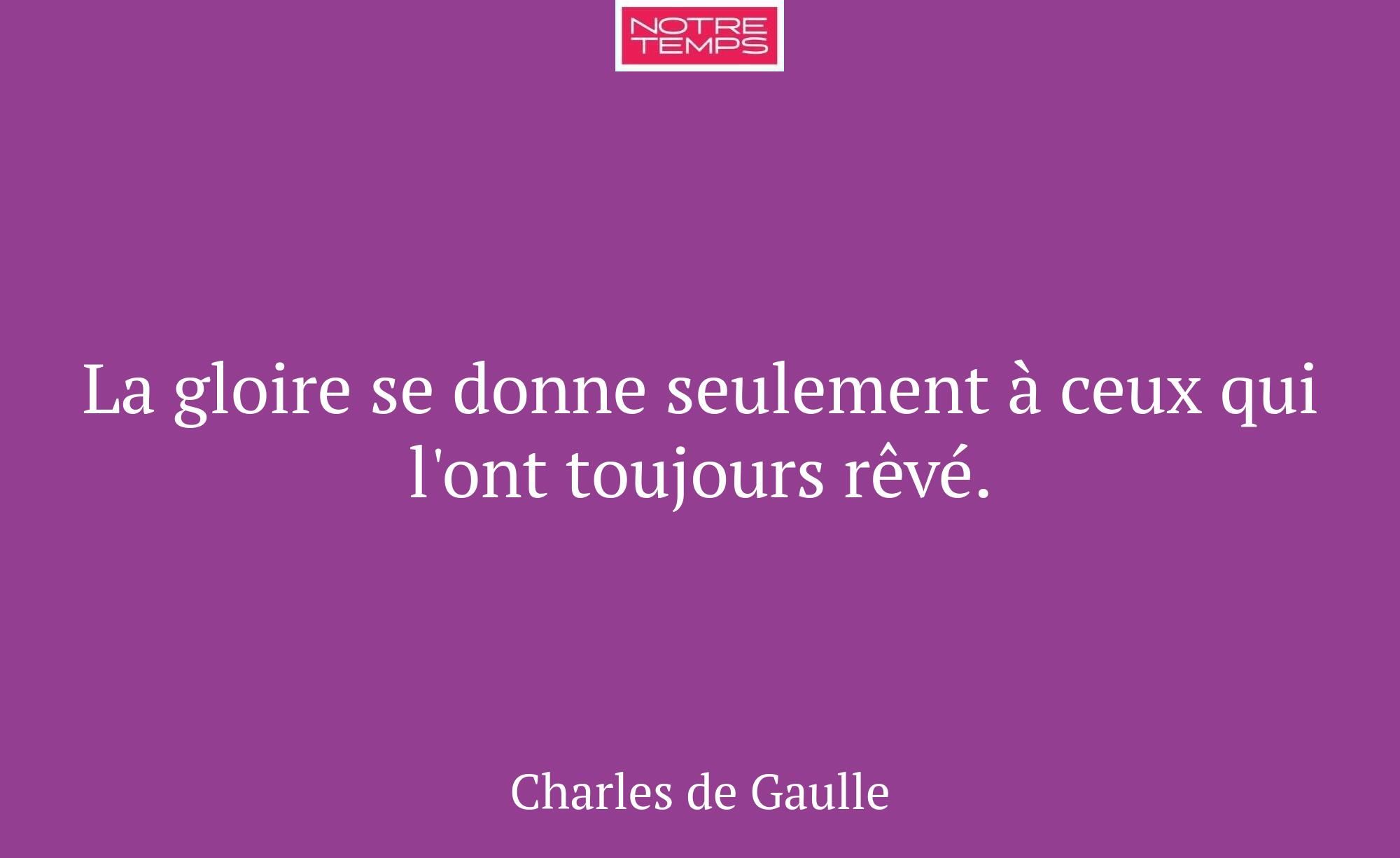 La gloire se donne seulement à ceux qui l'ont touj...