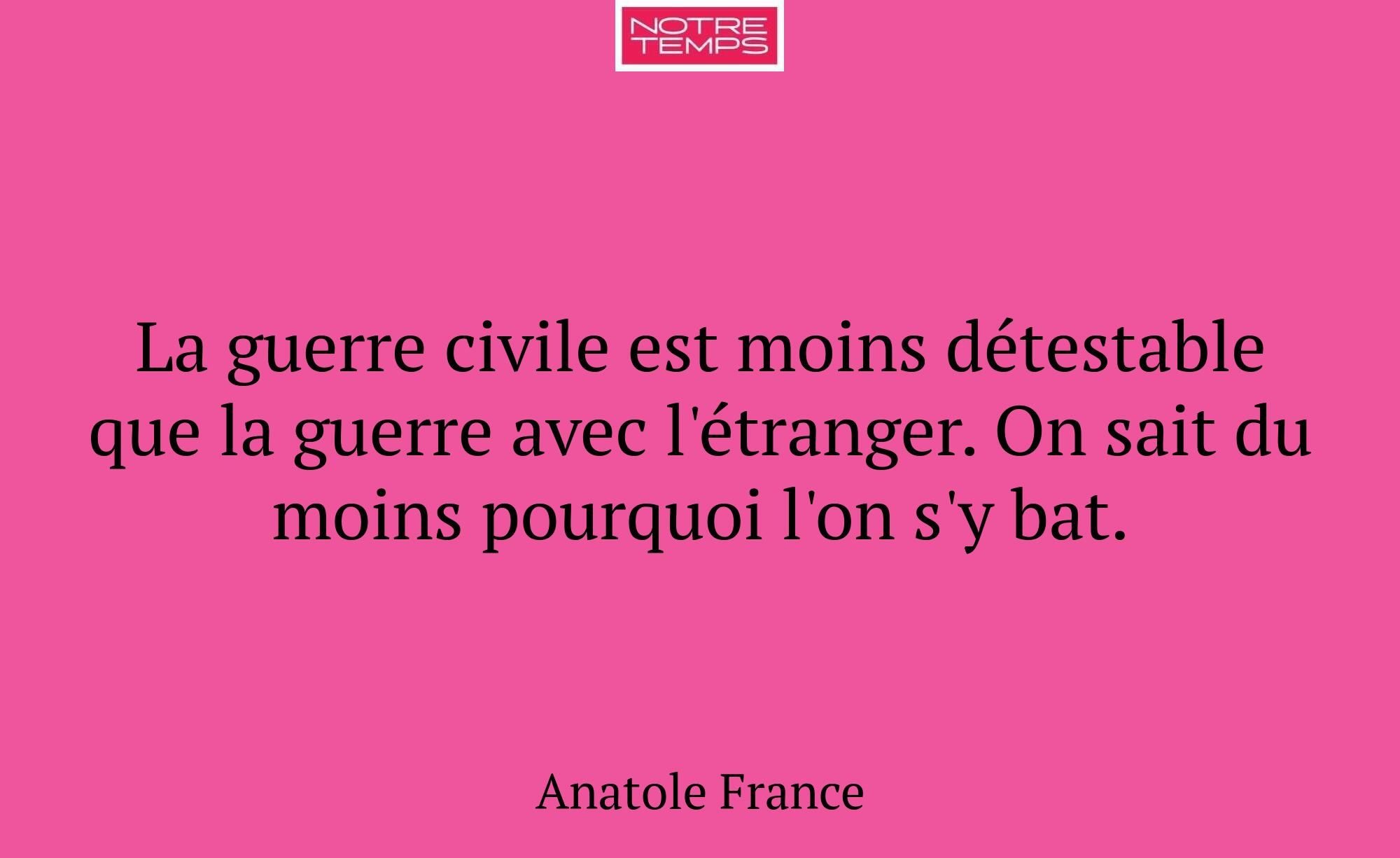 La guerre civile est moins détestable que la guerr...