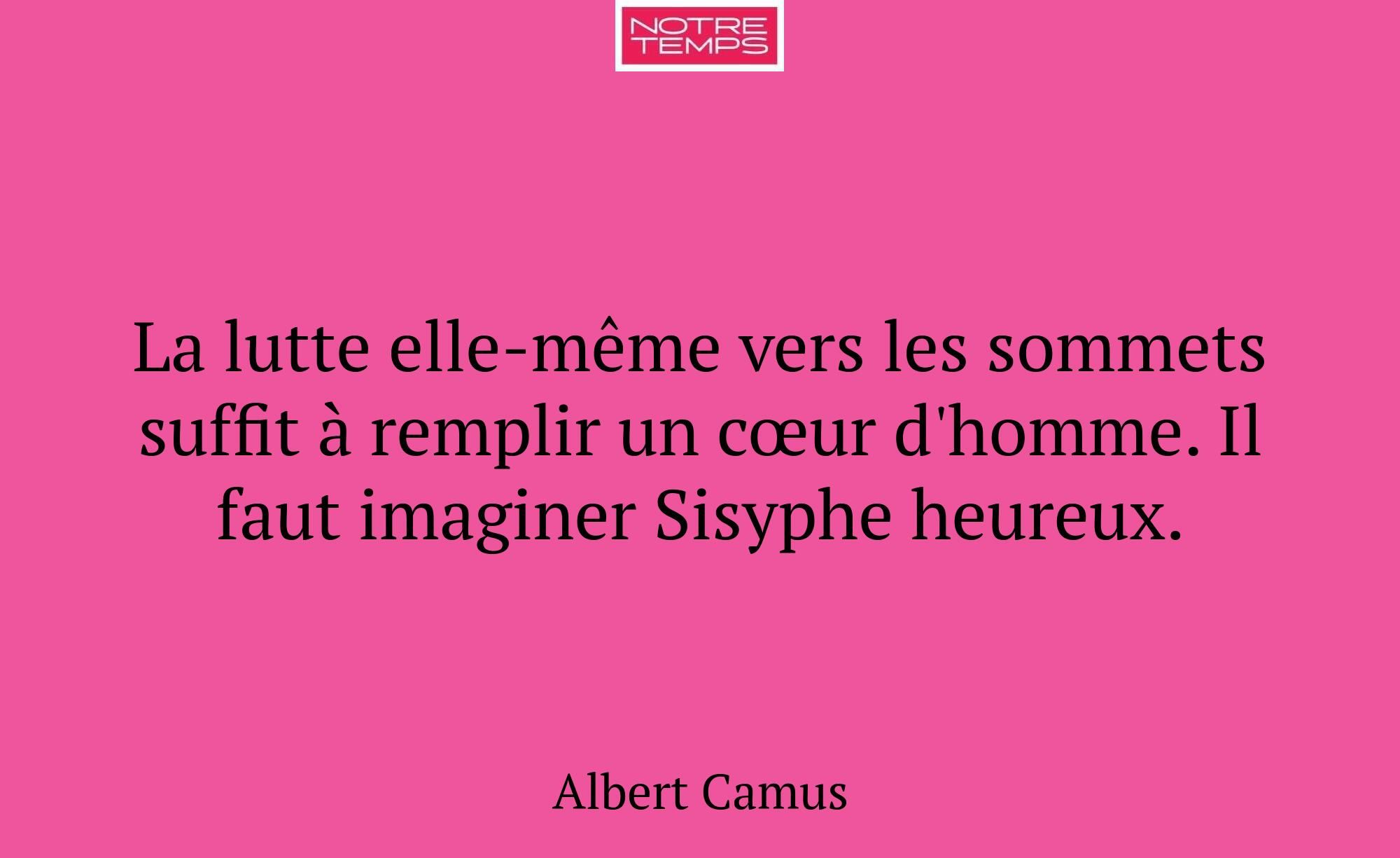 La lutte elle-même vers les sommets suffit à rempl...