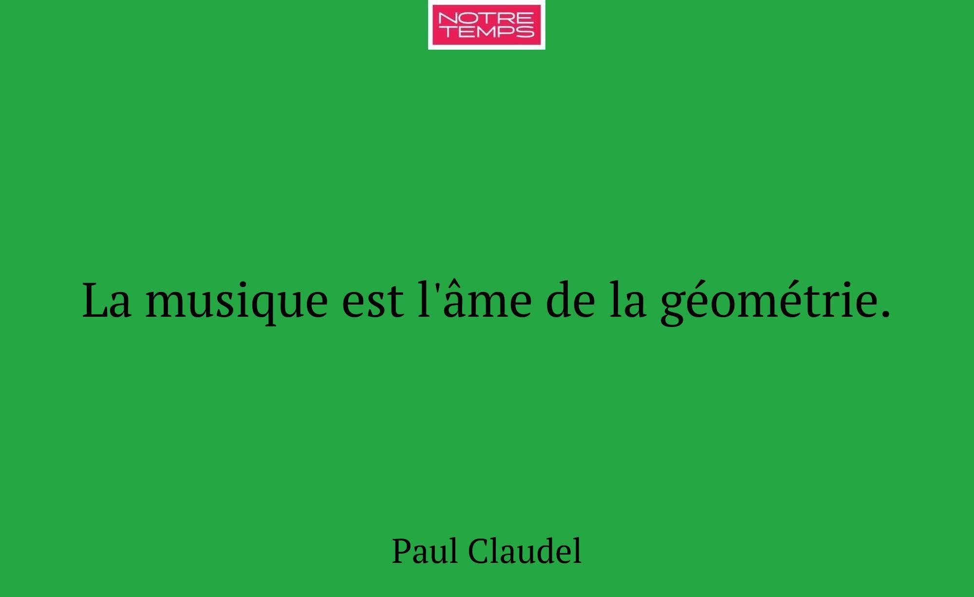 La musique est l'âme de la géométrie.