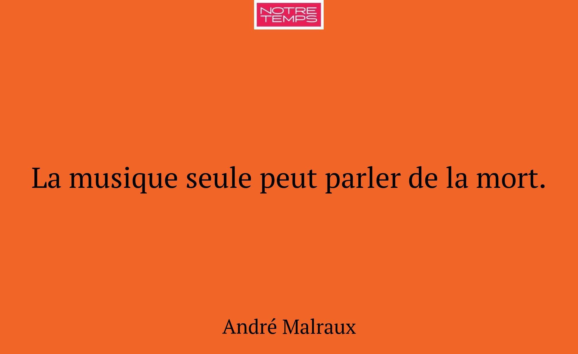 La musique seule peut parler de la mort.