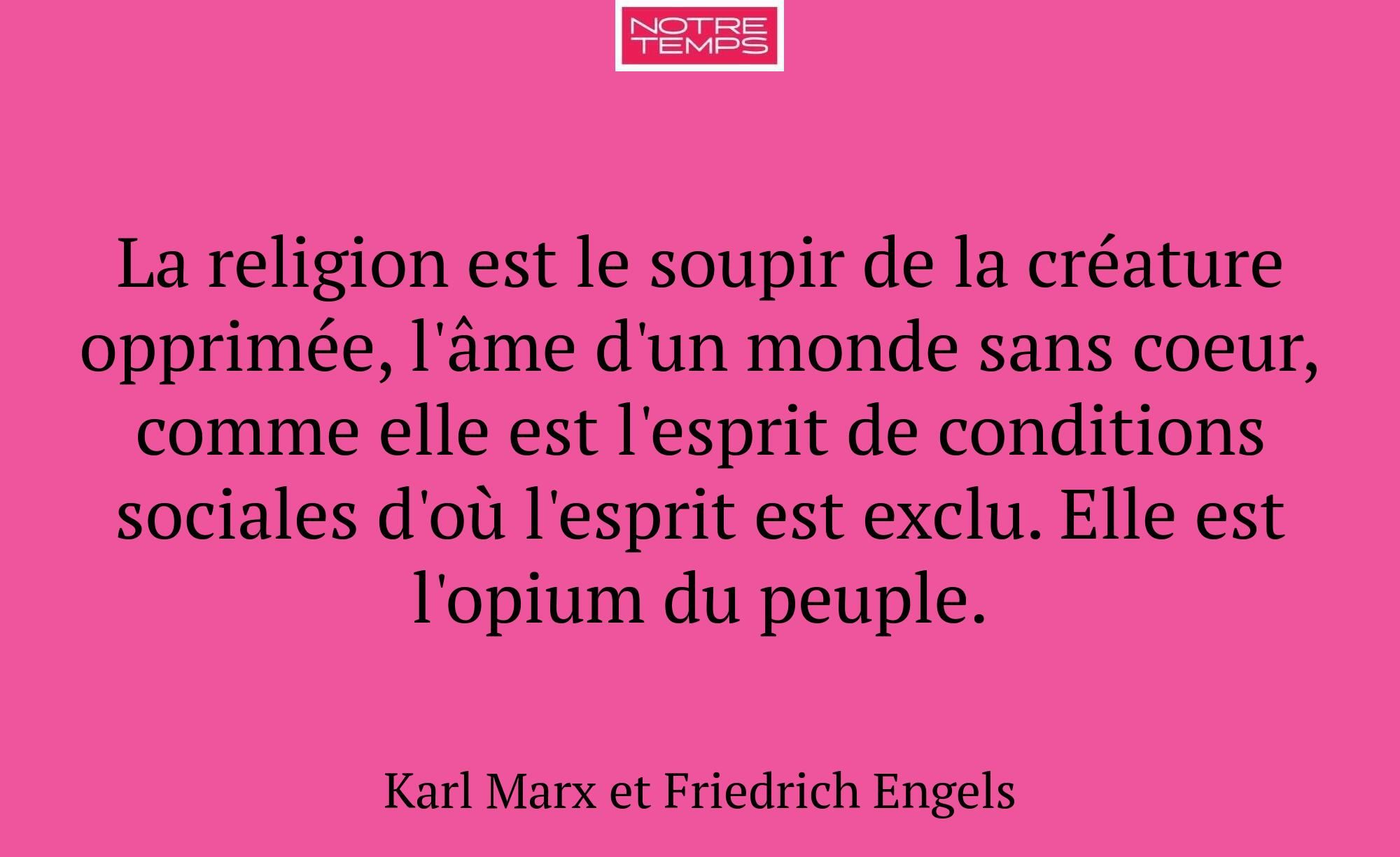 La religion est le soupir de la créature opprimée,...
