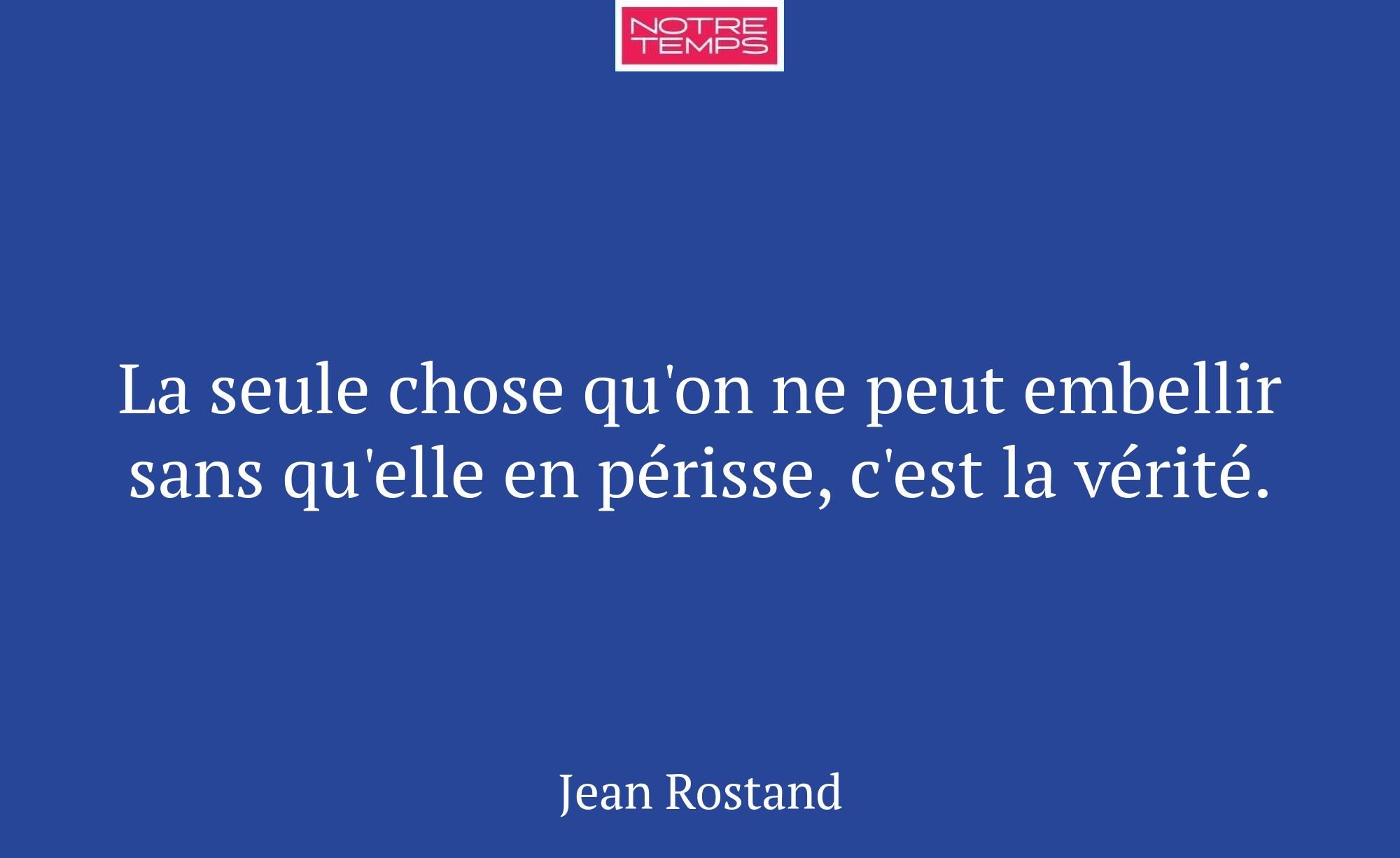 La seule chose qu'on ne peut embellir sans qu'elle...