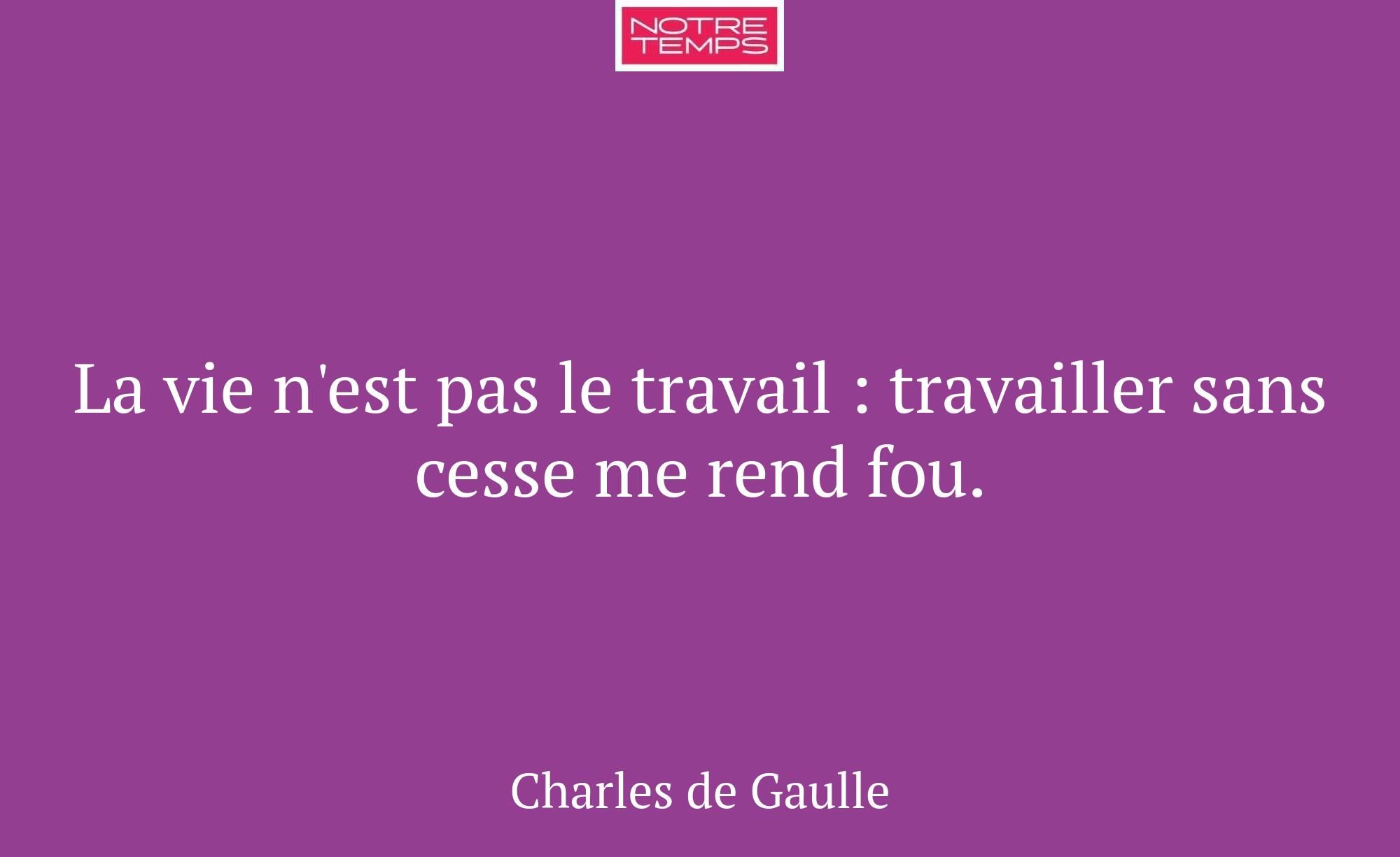 La vie n'est pas le travail : travailler sans cess...
