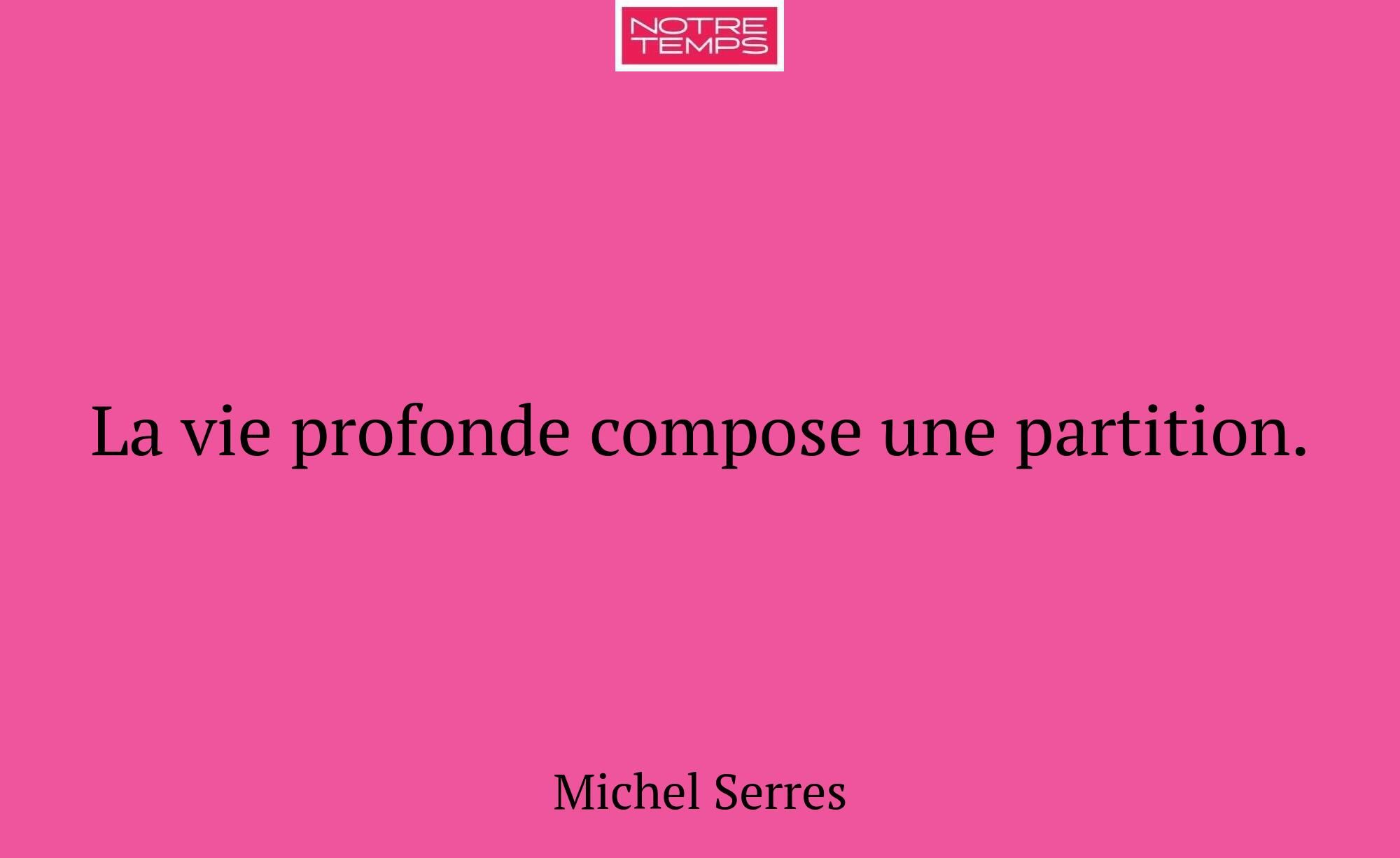 La vie profonde compose une partition.