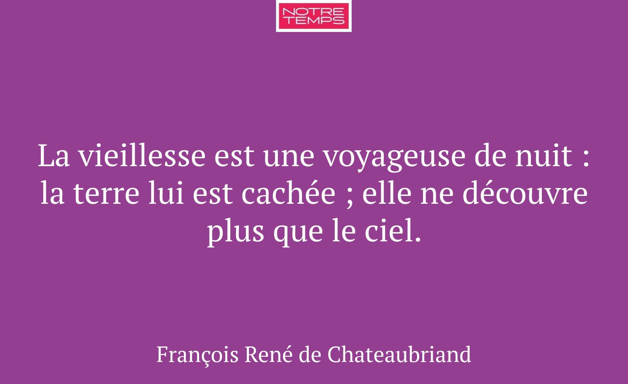 La vieillesse est une voyageuse de nuit : la terre...