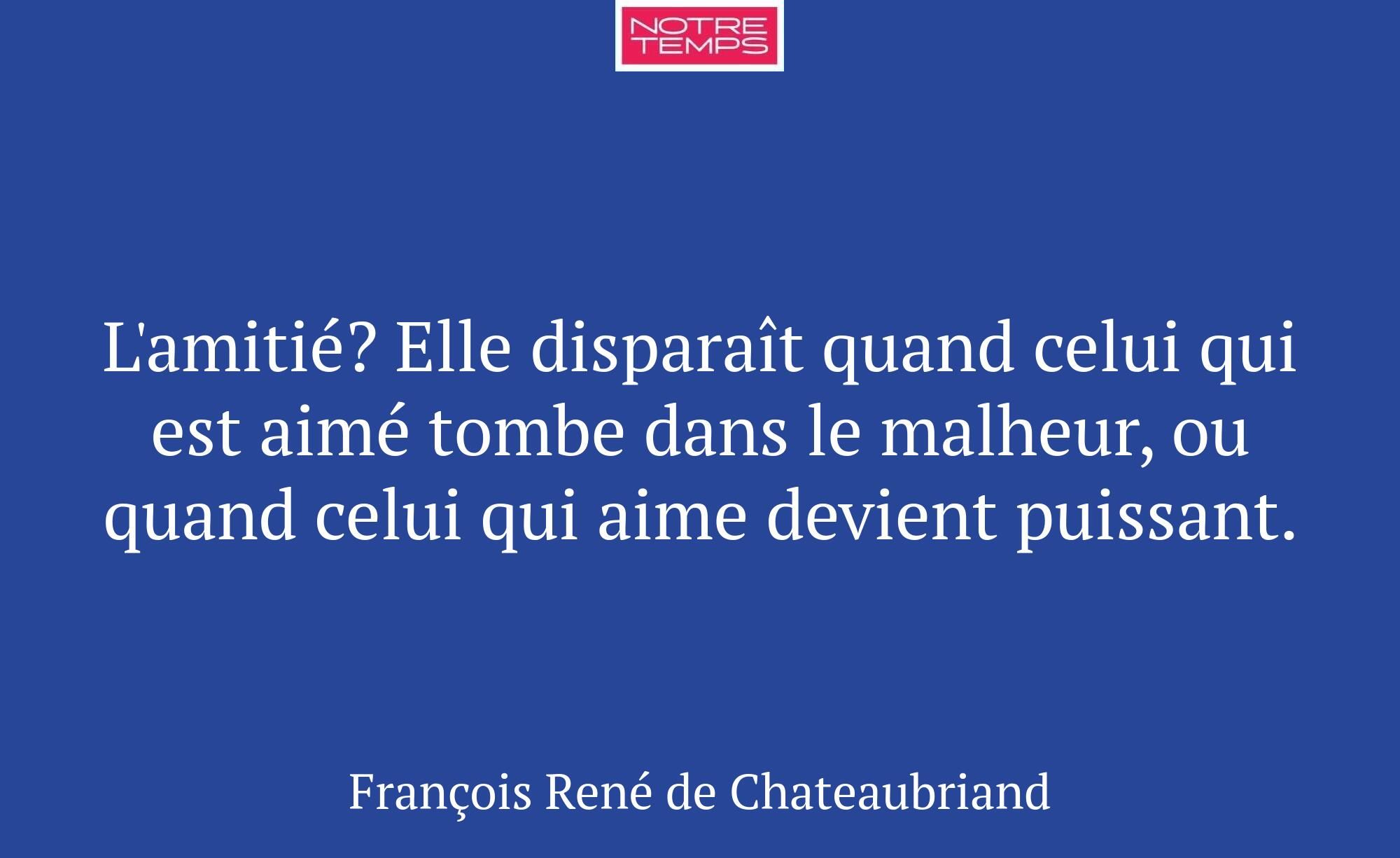 L'amitié? Elle disparaît quand celui qui est aimé...