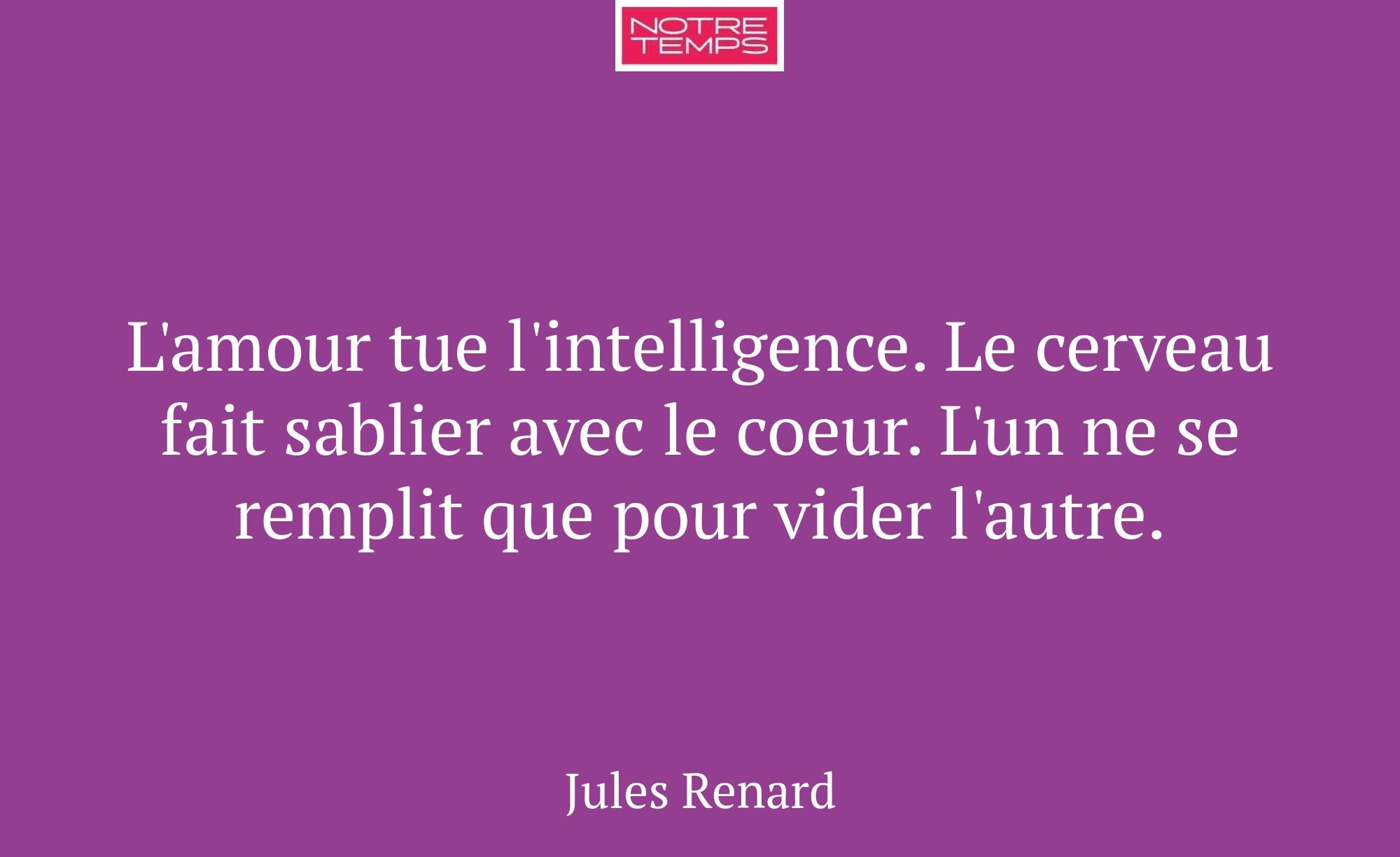 L'amour tue l'intelligence. Le cerveau fait sablie...