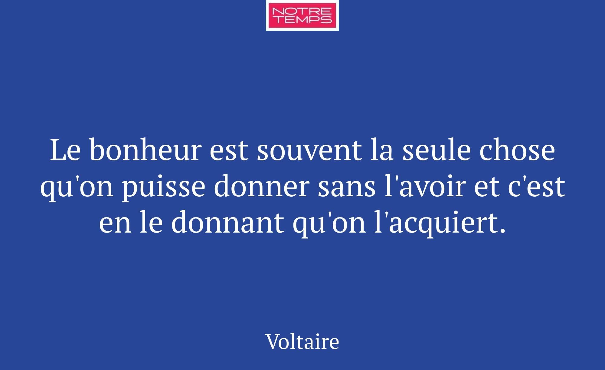 Le bonheur est souvent la seule chose qu'on puisse...