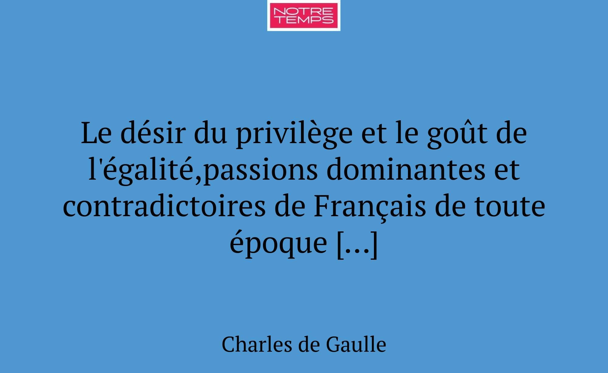 Le désir du privilège et le goût de l'égalité,pass...