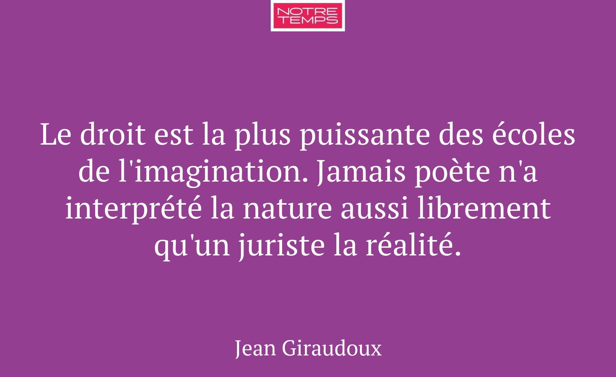 Le droit est la plus puissante des écoles de l'ima...