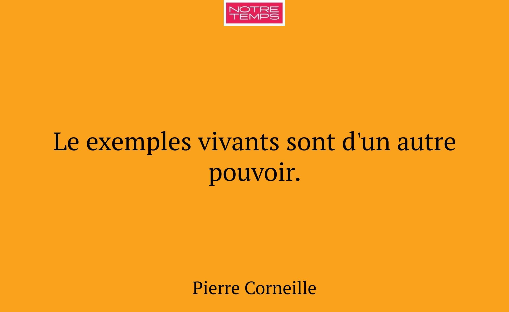 Le exemples vivants sont d'un autre pouvoir.