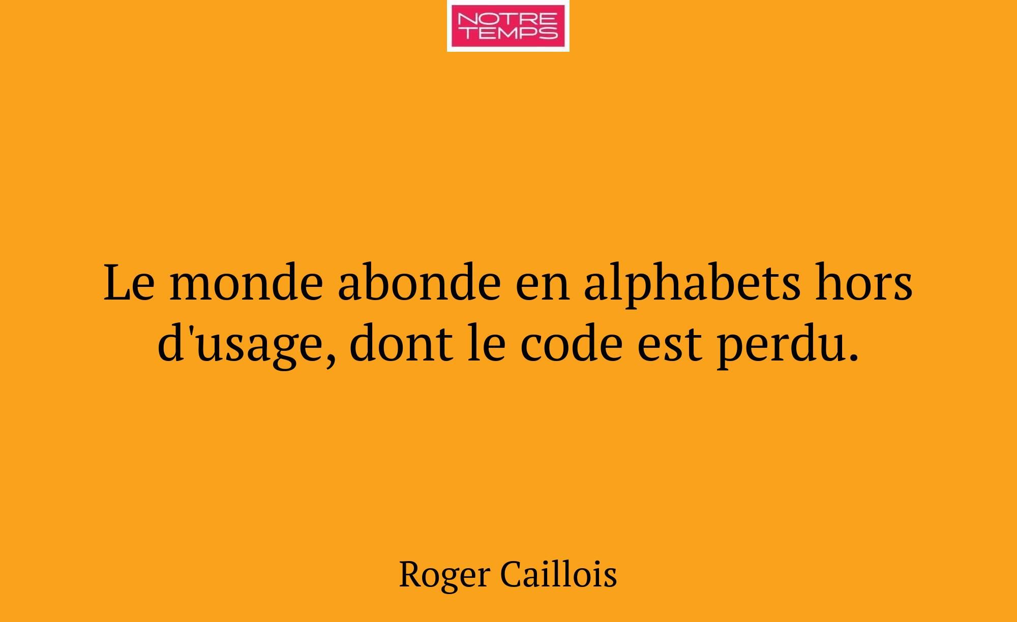 Le monde abonde en alphabets hors d'usage, dont le...