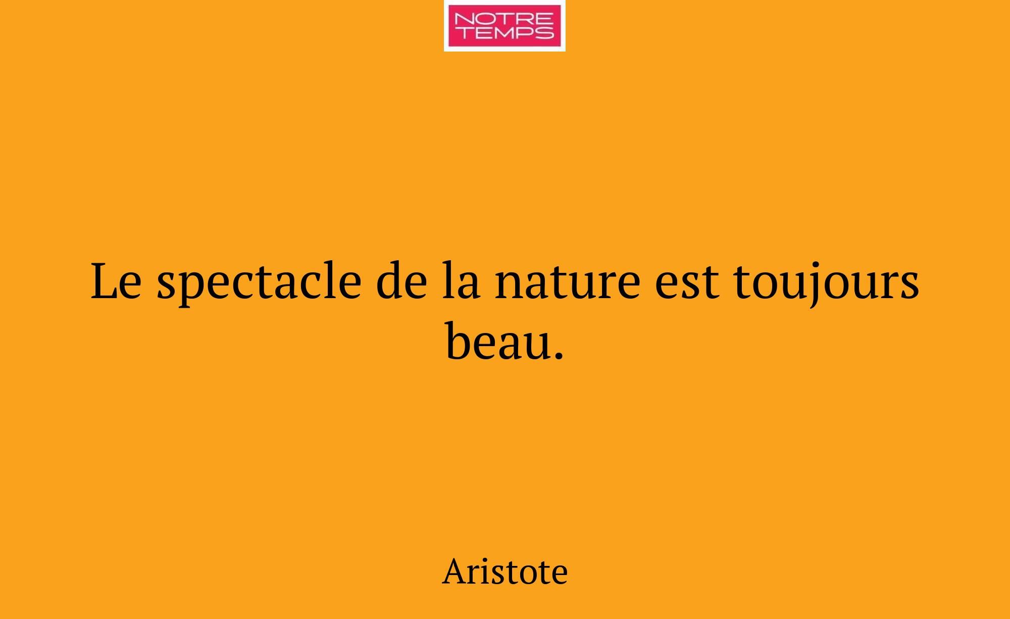 Le spectacle de la nature est toujours beau.