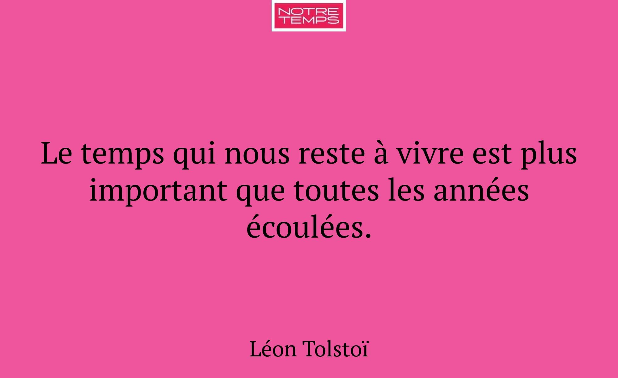 Le temps qui nous reste à vivre est plus important...