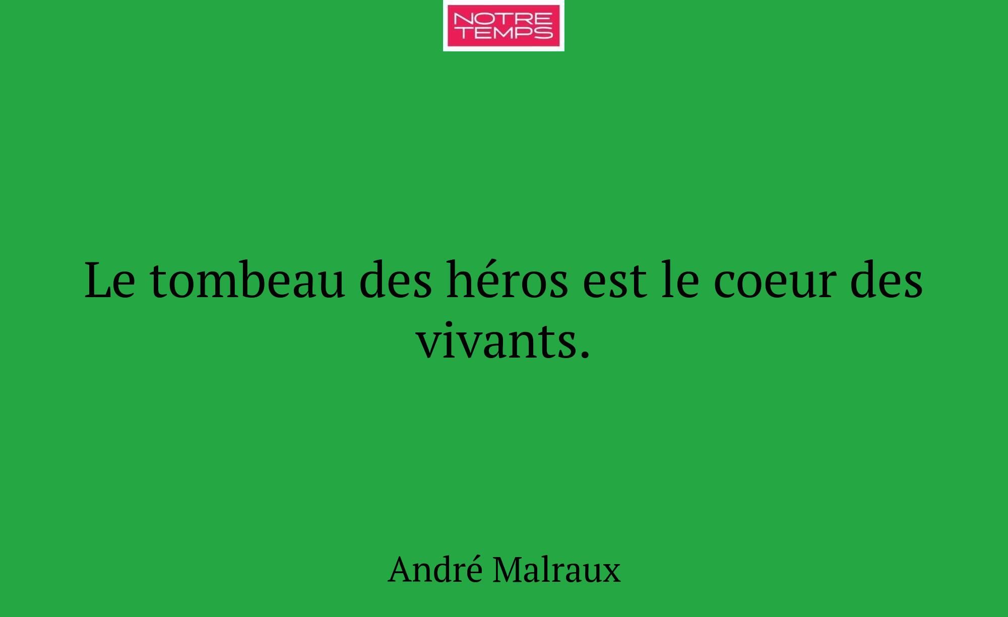 Le tombeau des héros est le coeur des vivants.