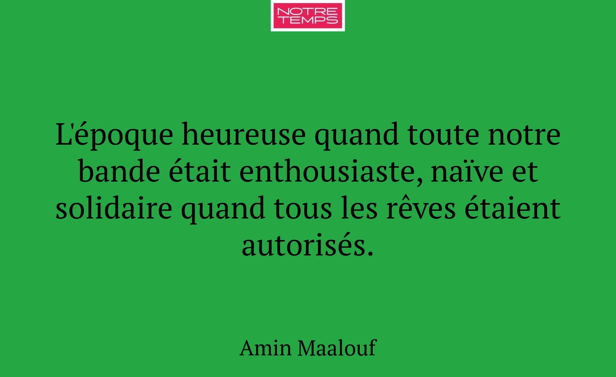 L'époque heureuse quand toute notre bande était en...