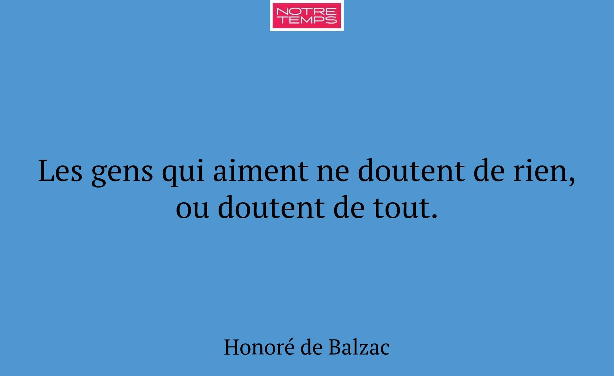 Les gens qui aiment ne doutent de rien, ou doutent...