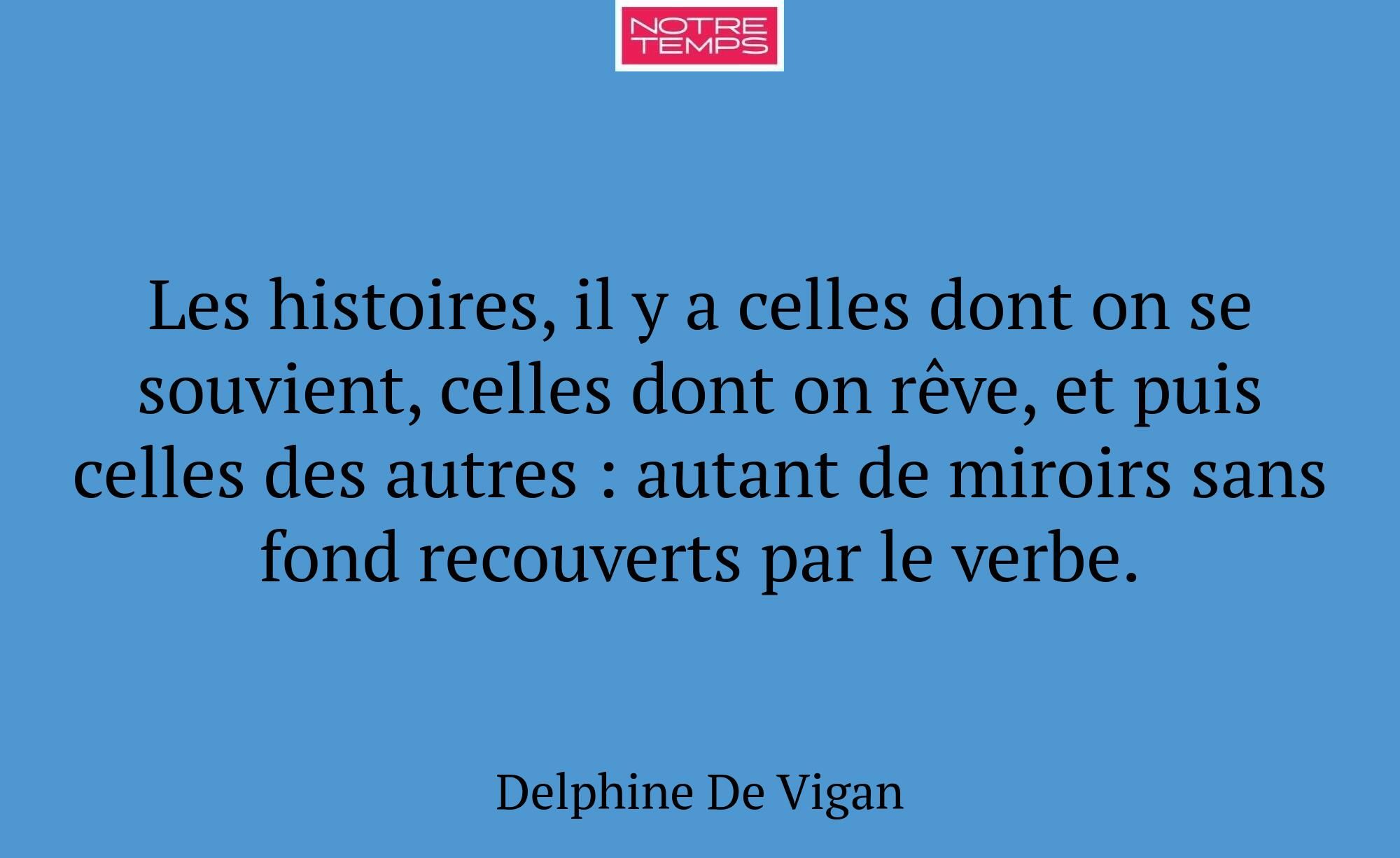 Les histoires, il y a celles dont on se souvient,...