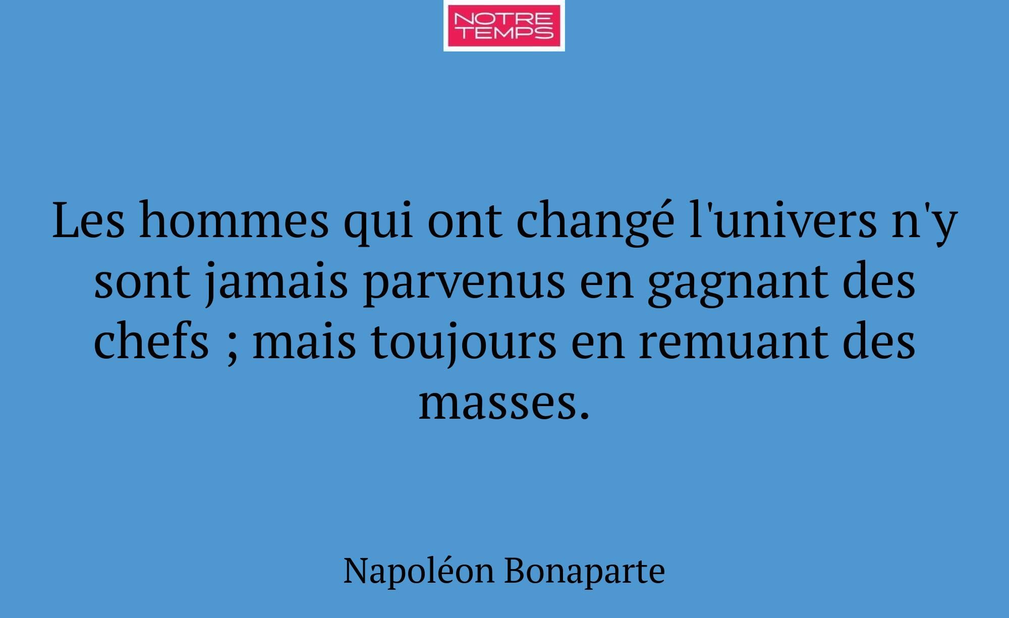 Les hommes qui ont changé l'univers n'y sont jamai...