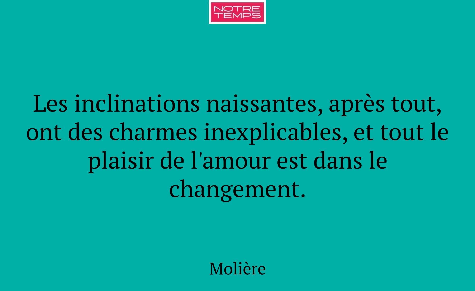 Les inclinations naissantes, après tout, ont des c...
