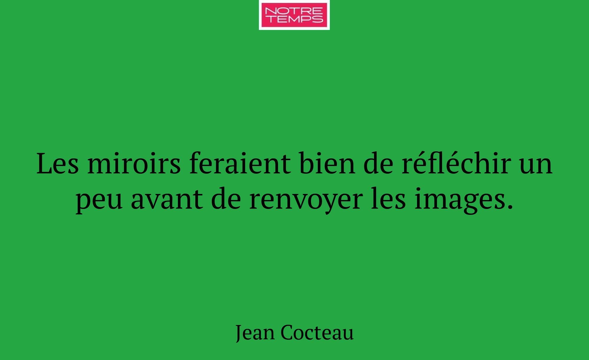 Les miroirs feraient bien de réfléchir un peu avan...
