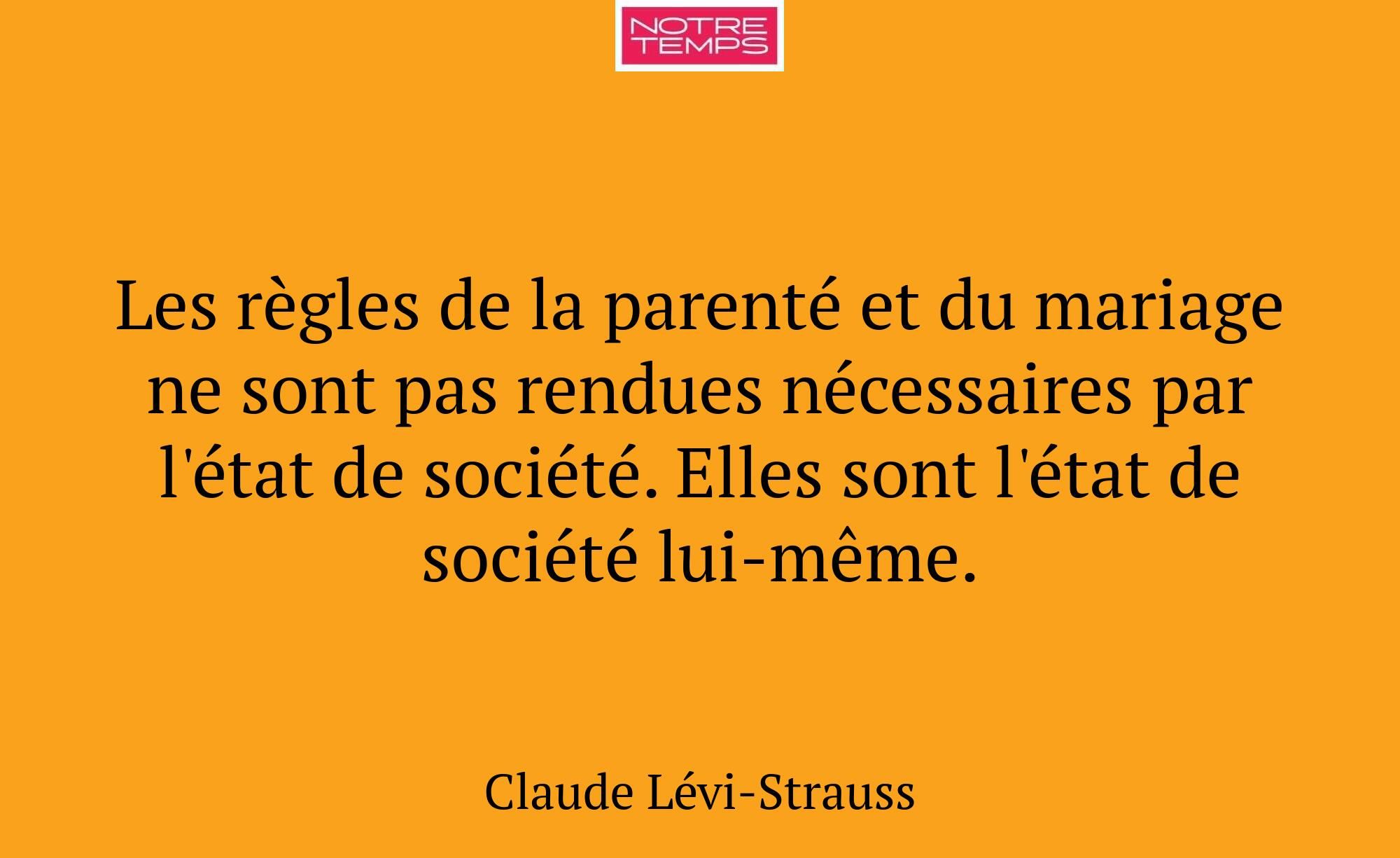 Les règles de la parenté et du mariage ne sont pas...