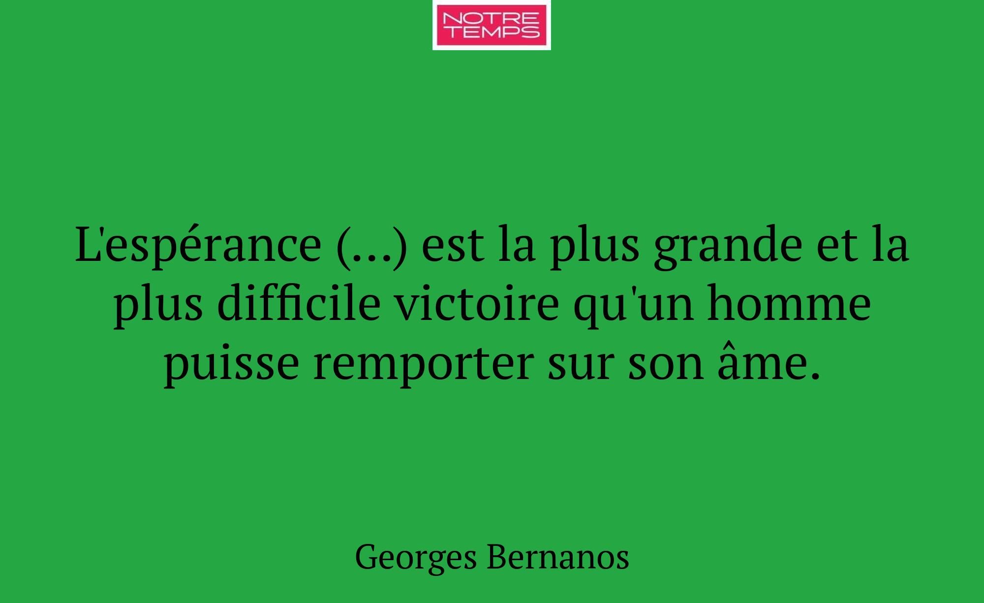 L'espérance (…) est la plus grande et la plus diff...