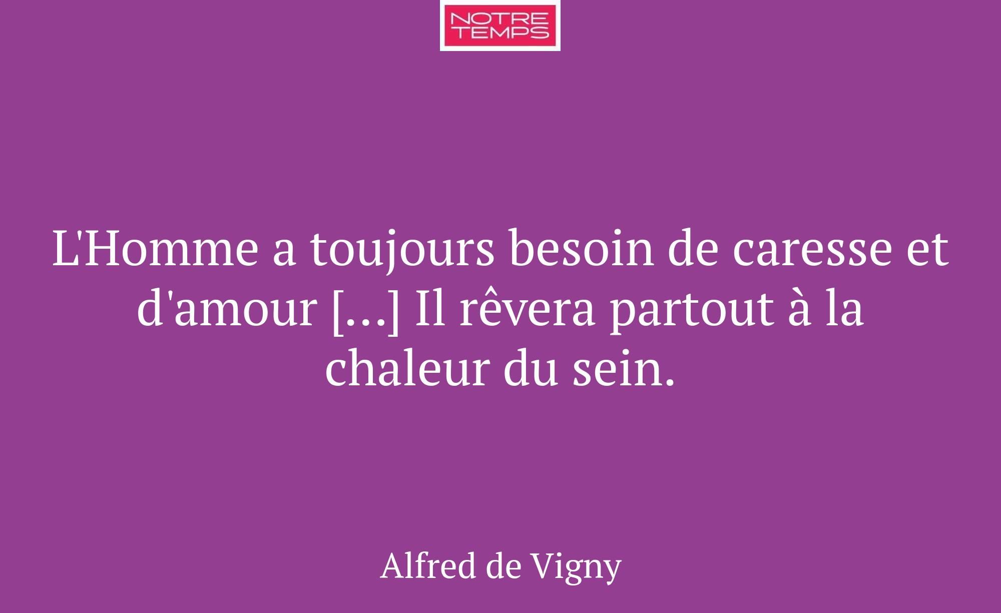 L'Homme a toujours besoin de caresse et d'amour […...