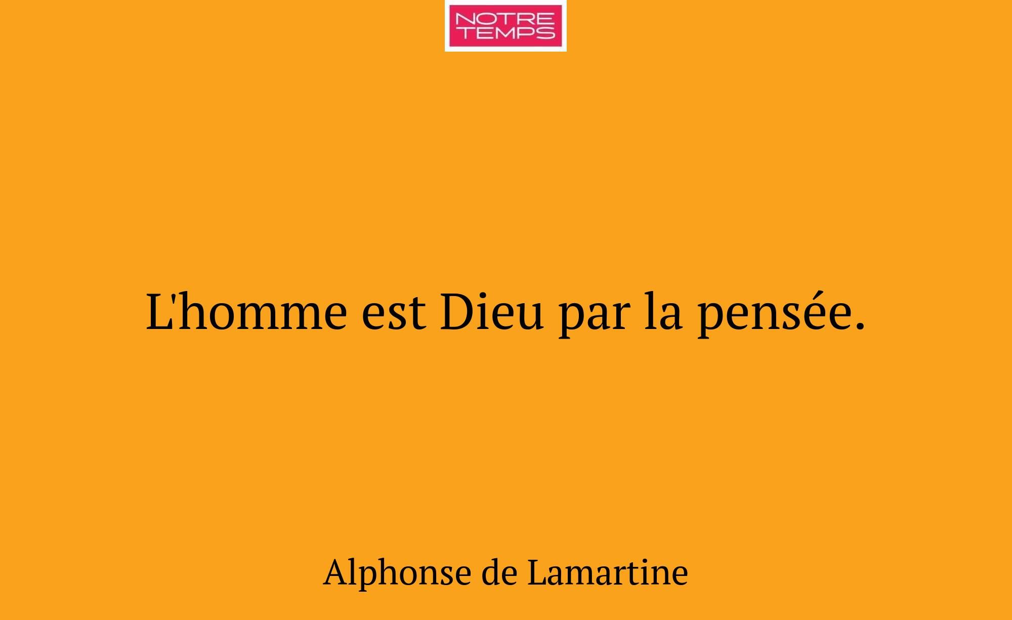 L'homme est Dieu par la pensée.