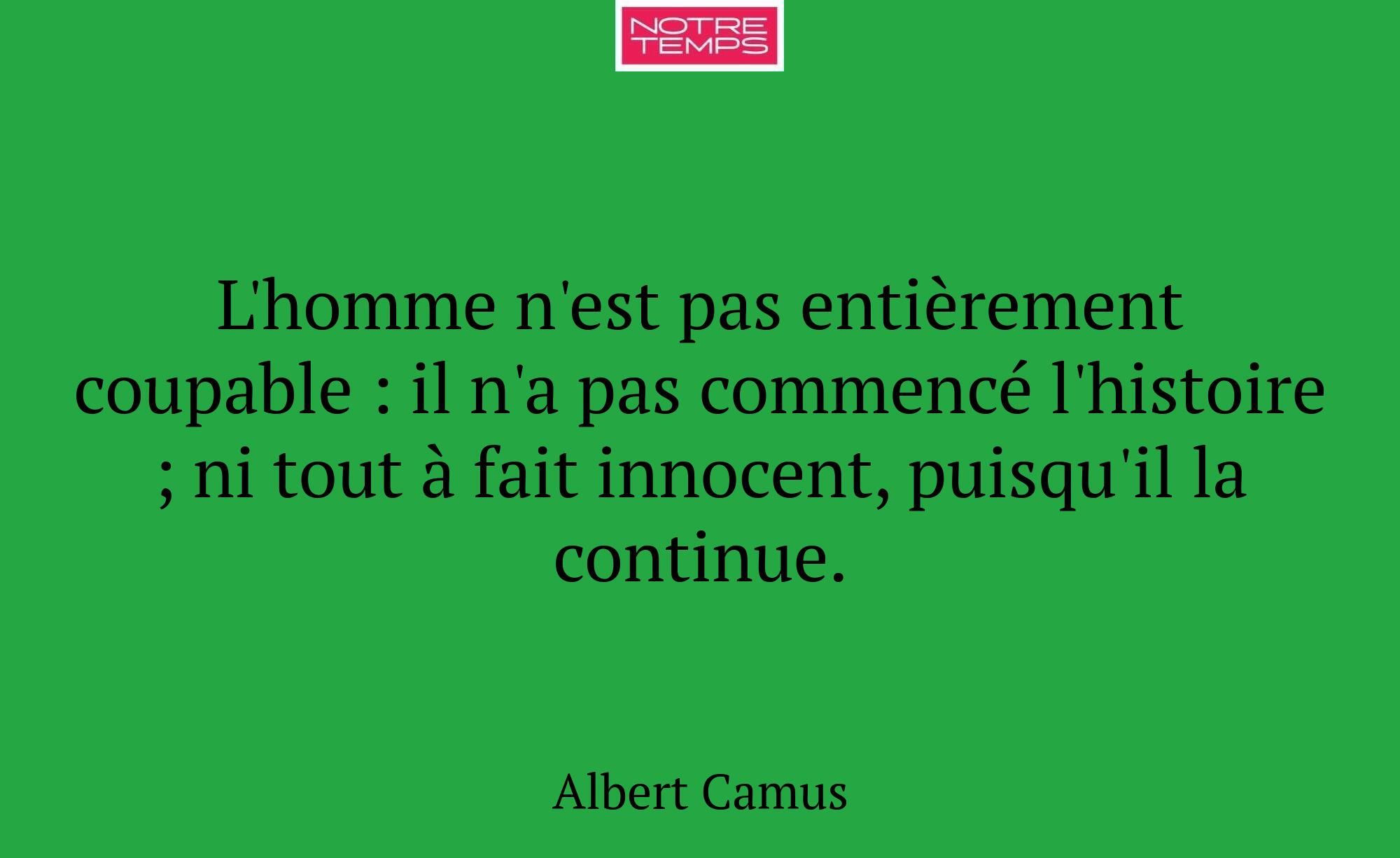 L'homme n'est pas entièrement coupable : il n'a pa...