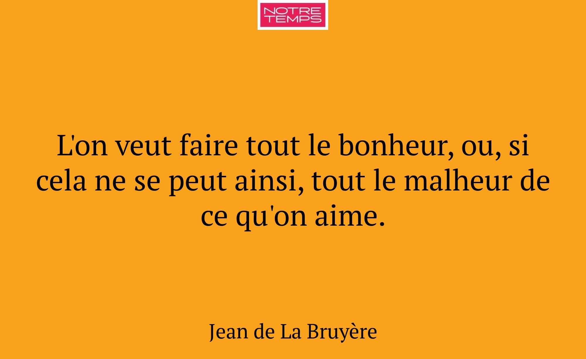L'on veut faire tout le bonheur, ou, si cela ne se...